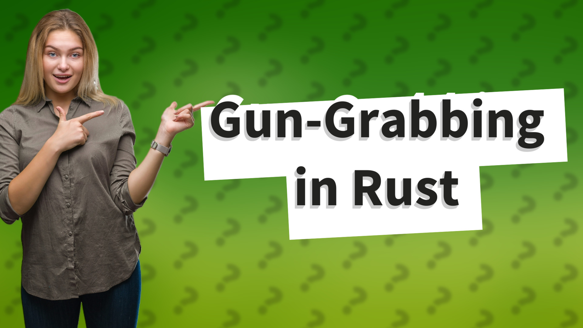 Gun-Grabbing in Rust