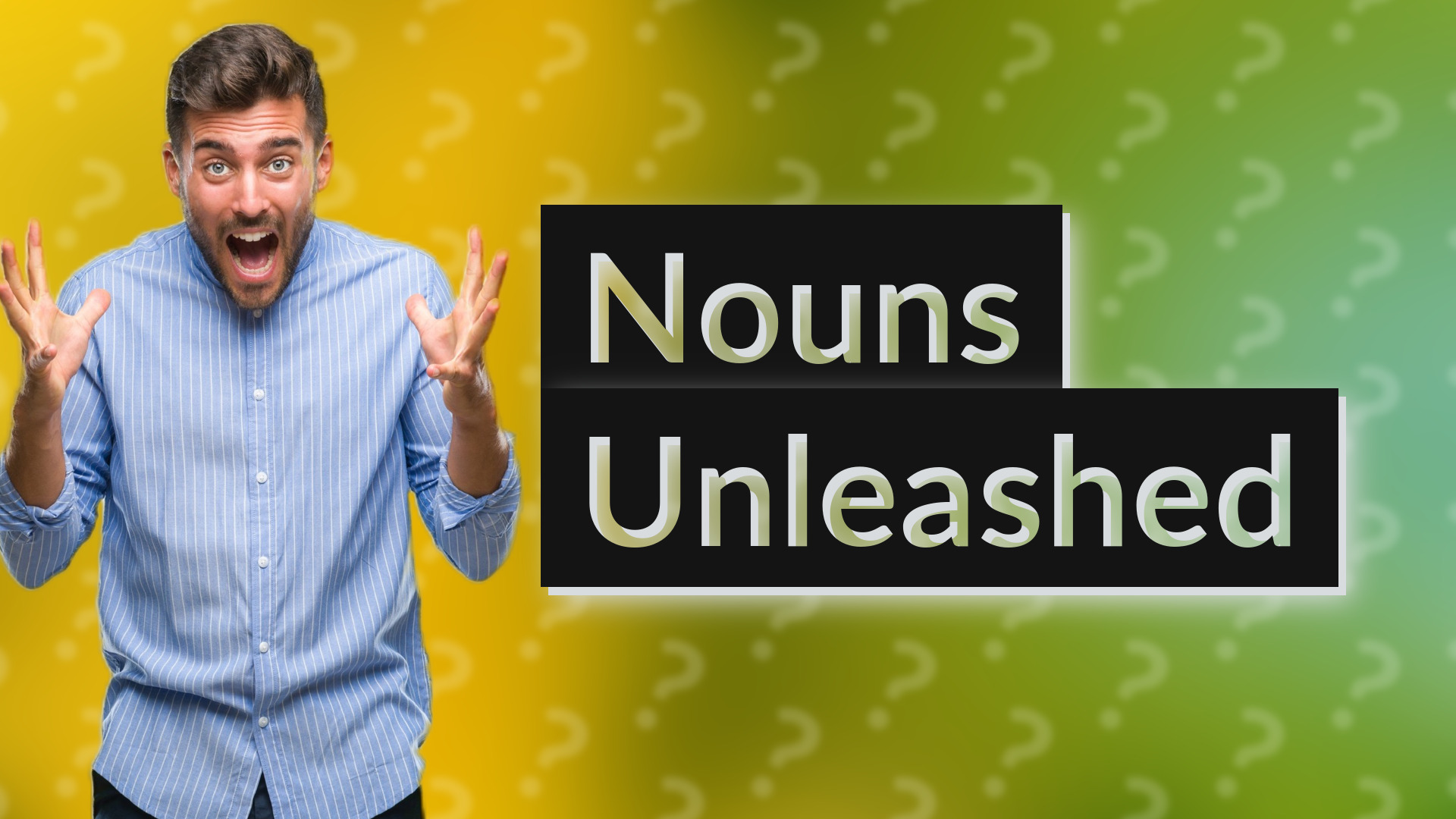 Nouns Unleashed