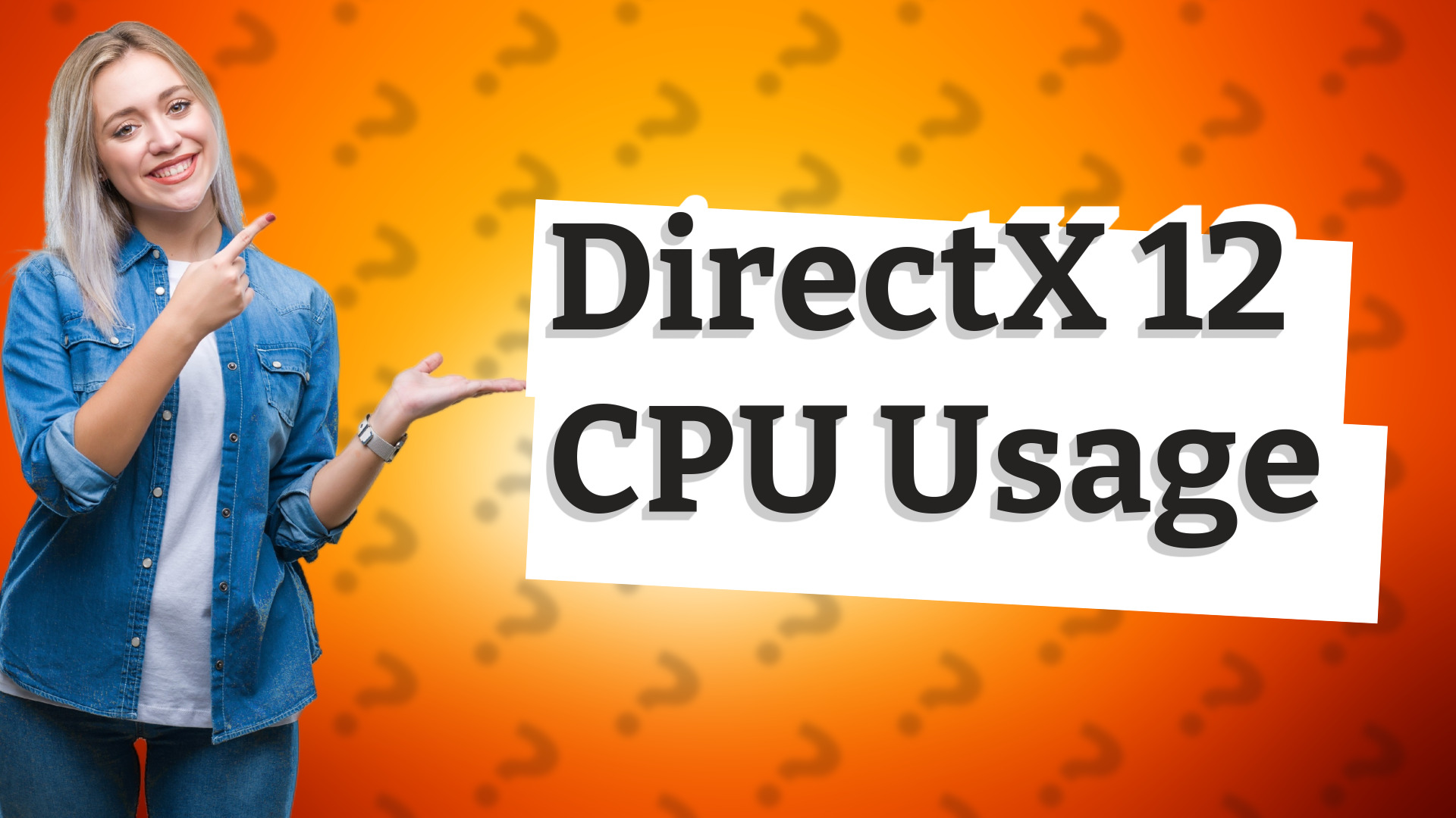 DirectX 12 CPU Usage