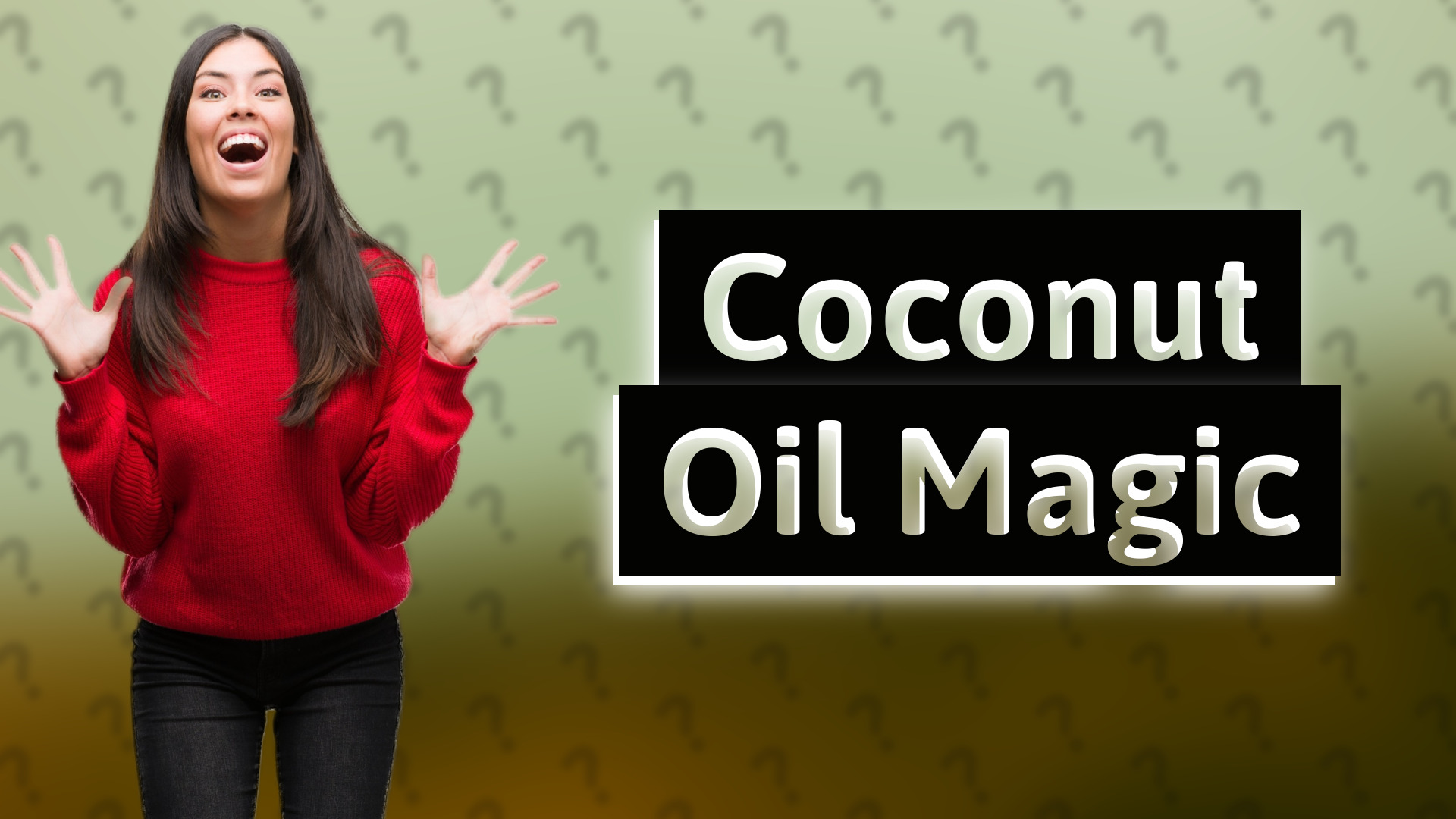 Coconut Oil Magic