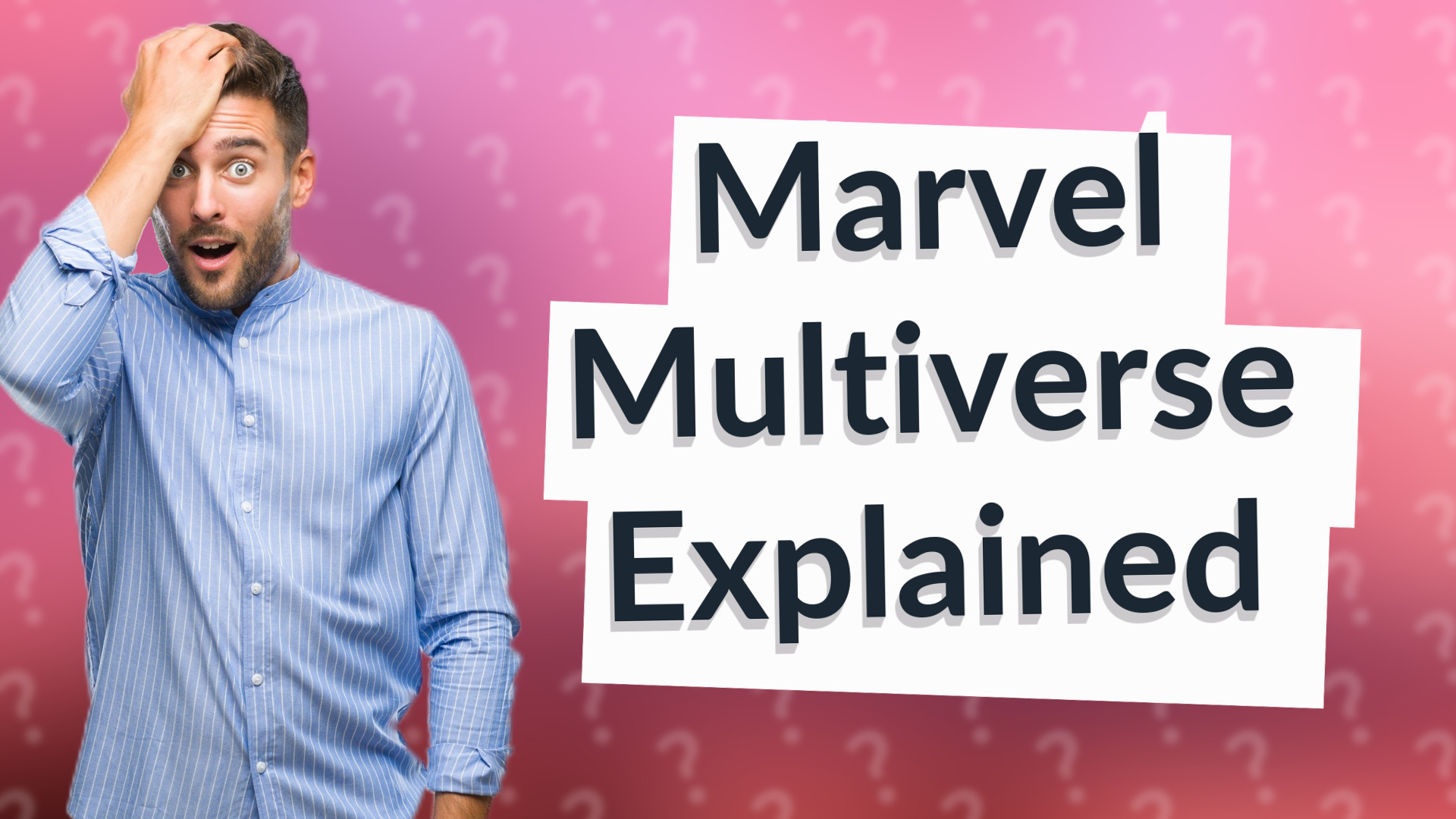 Marvel Multiverse Explained