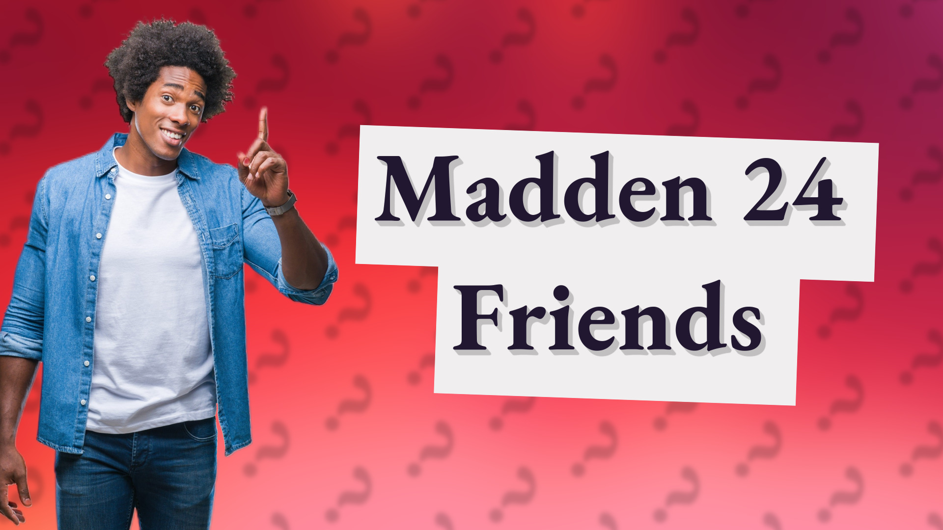 Madden 24 Friends