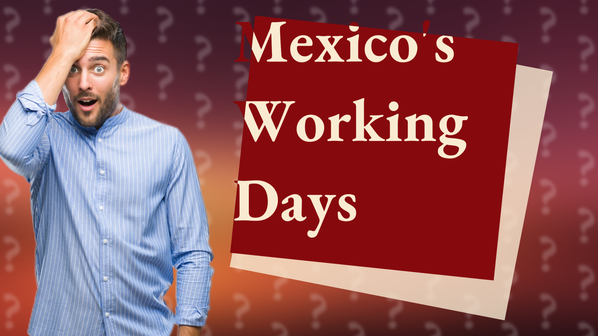 Mexico's Working Days