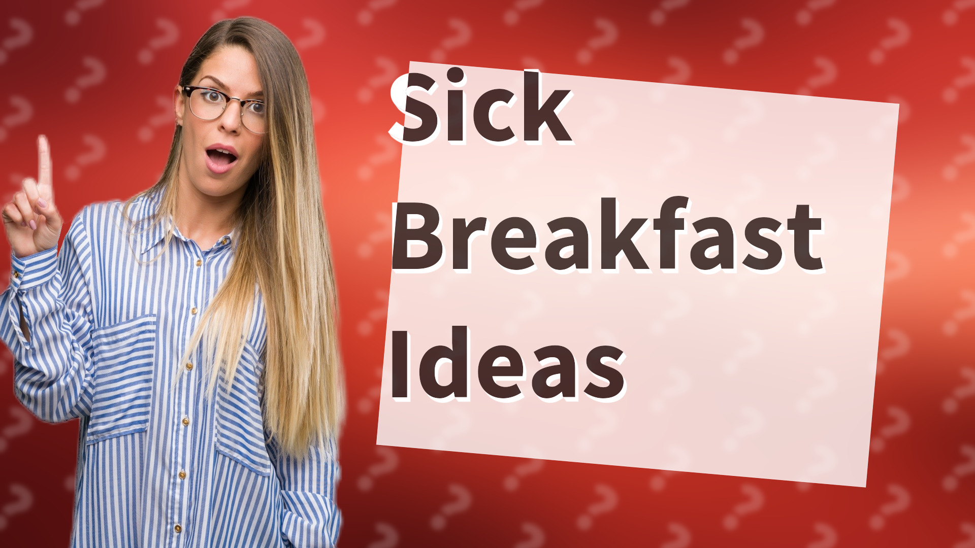 Sick Breakfast Ideas