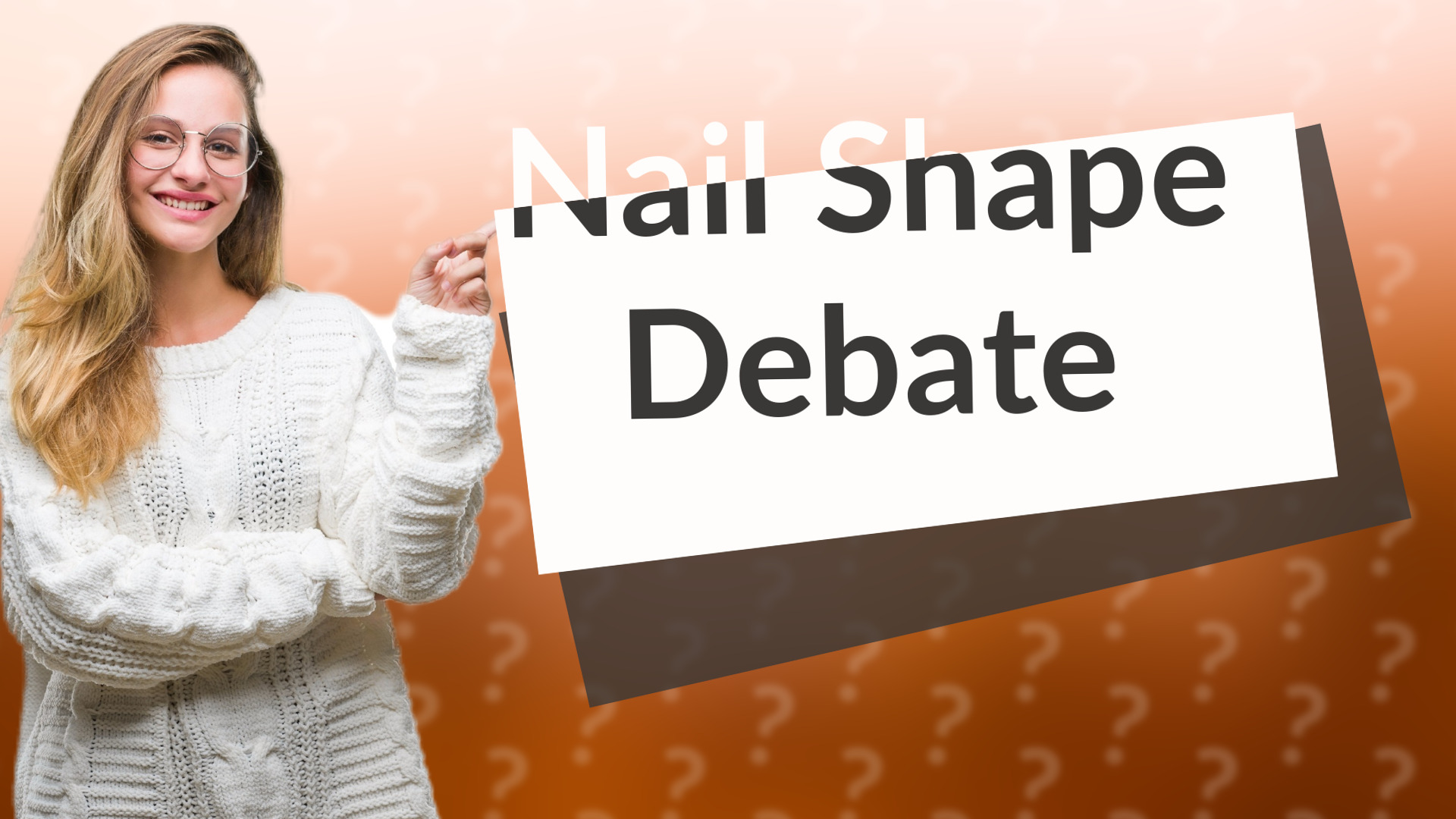 Nail Shape Debate