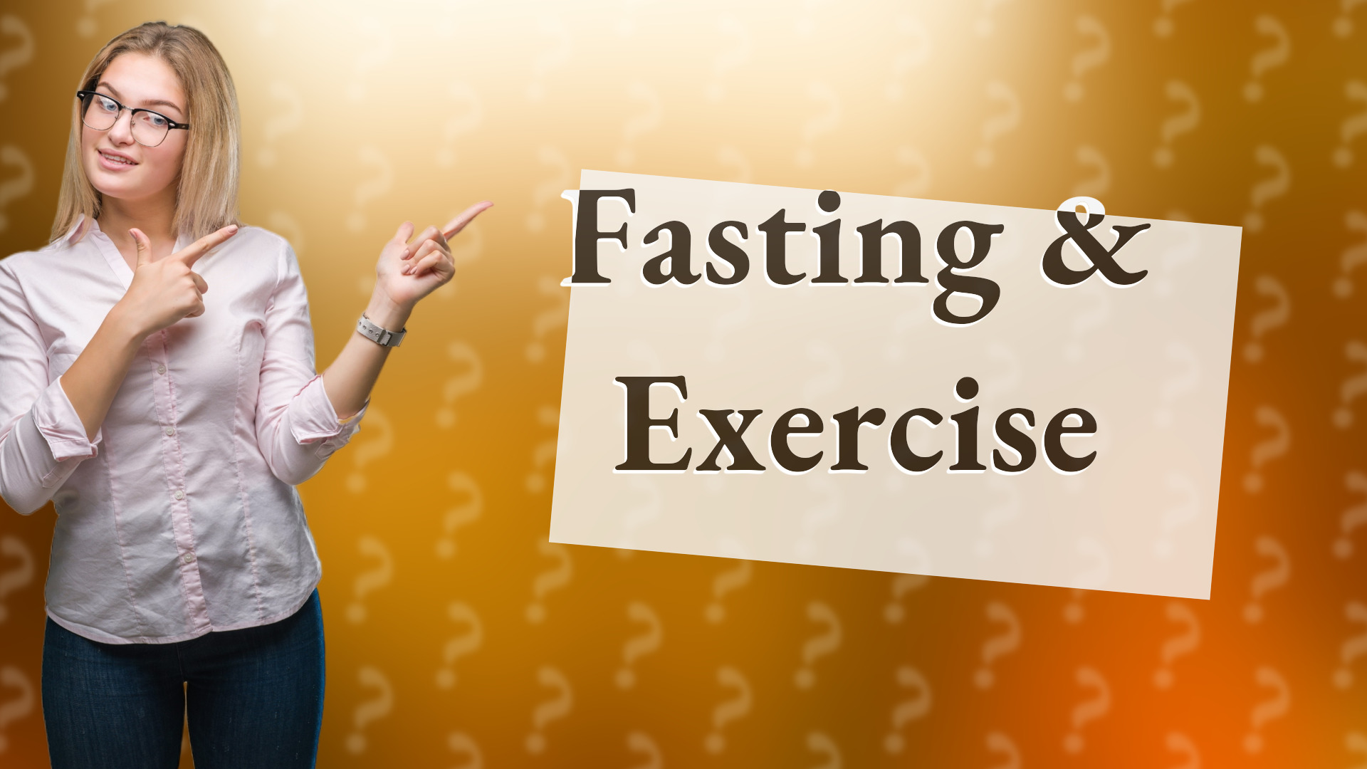 Fasting & Exercise