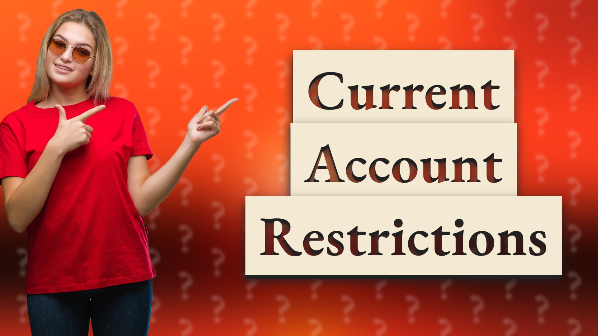 Current Account Restrictions