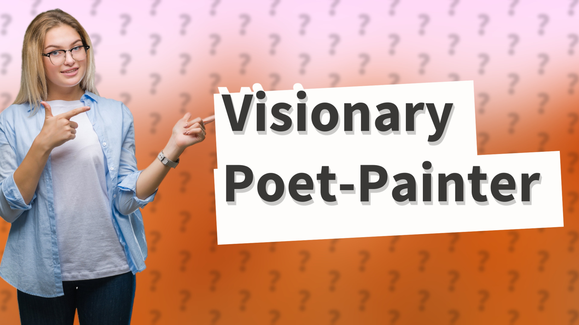 Visionary Poet-Painter