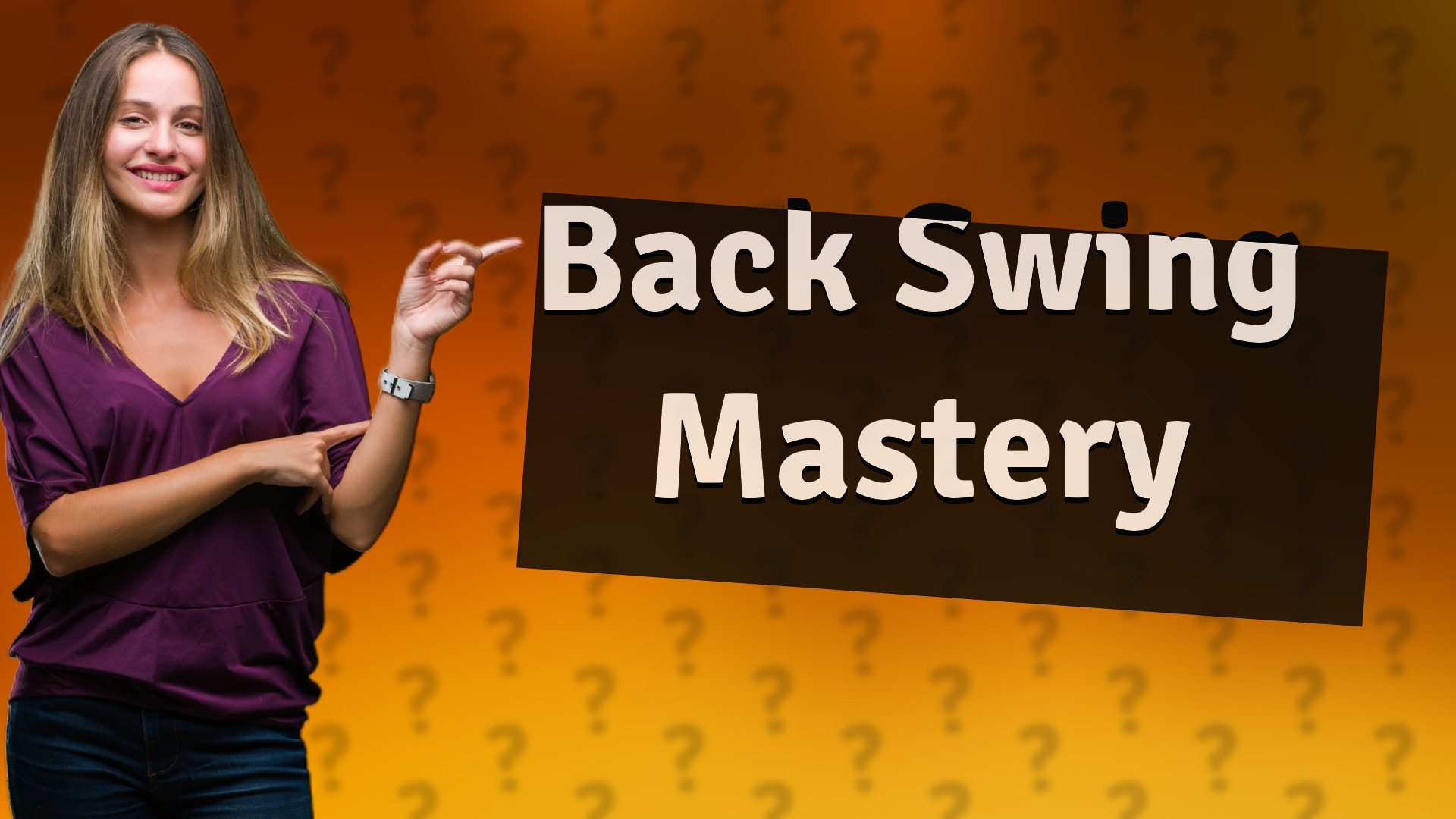 Back Swing Mastery