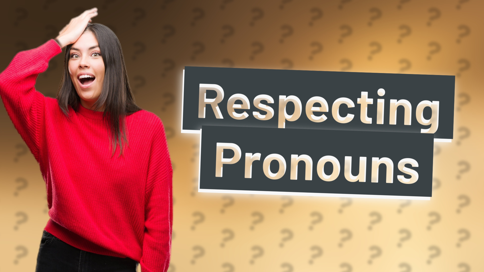 Respecting Pronouns