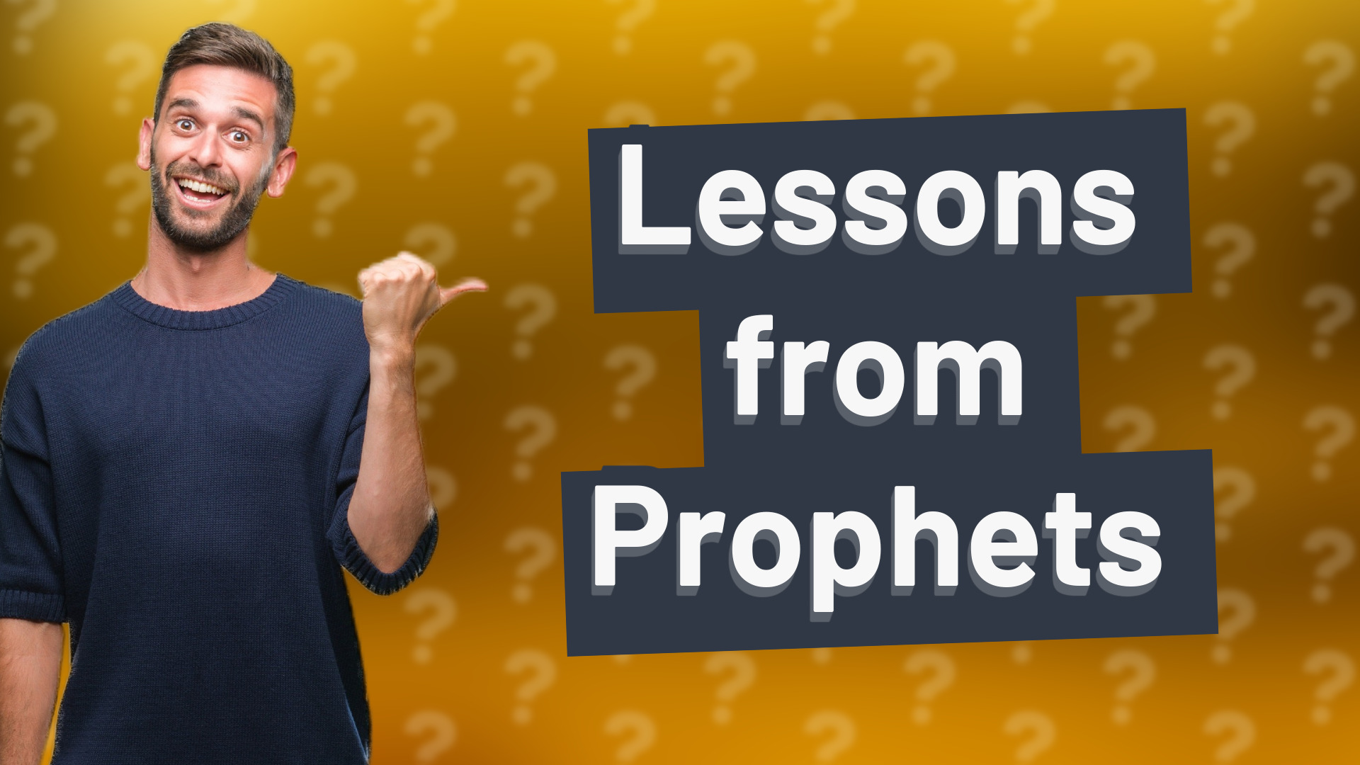 Lessons from Prophets