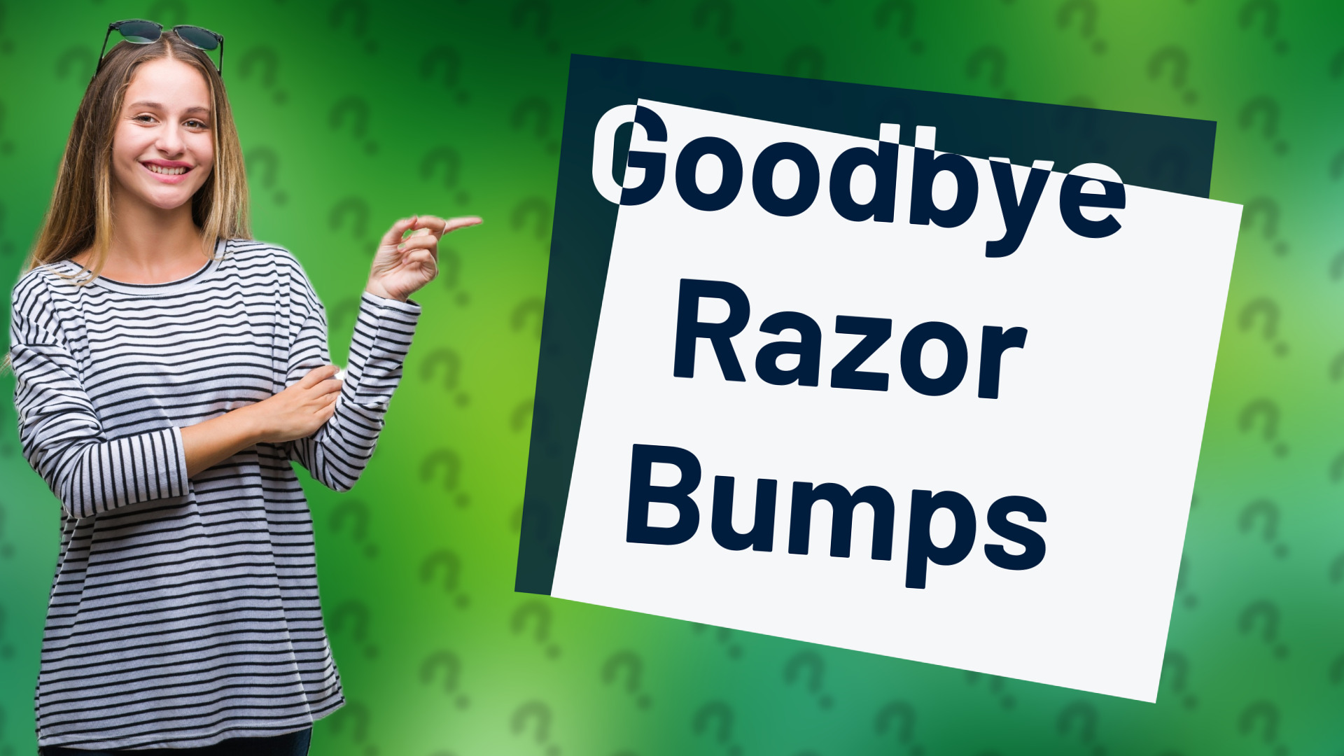 Goodbye Razor Bumps