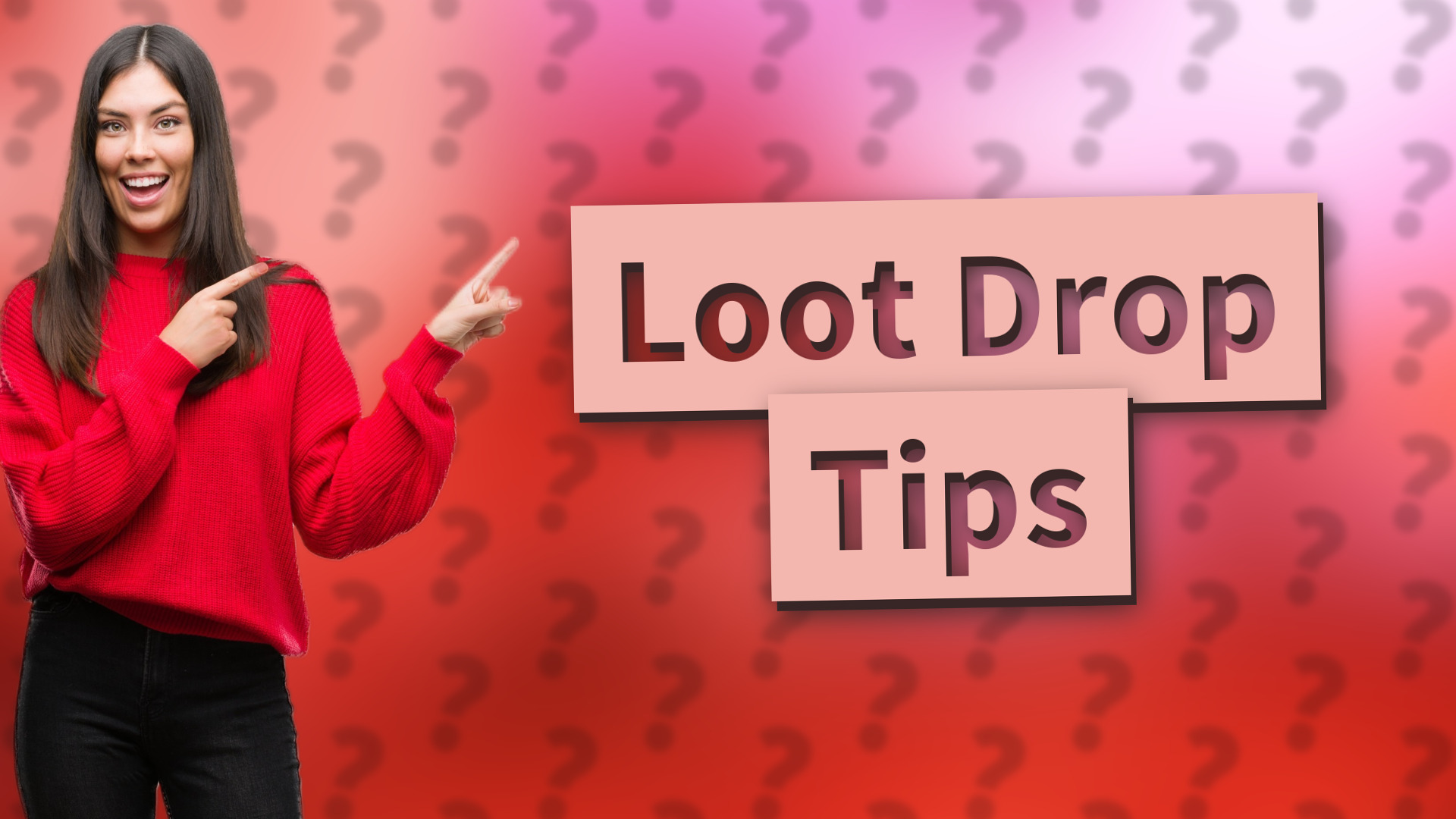 Loot Drop Tips