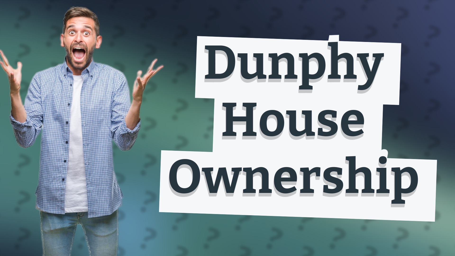 Dunphy House Ownership