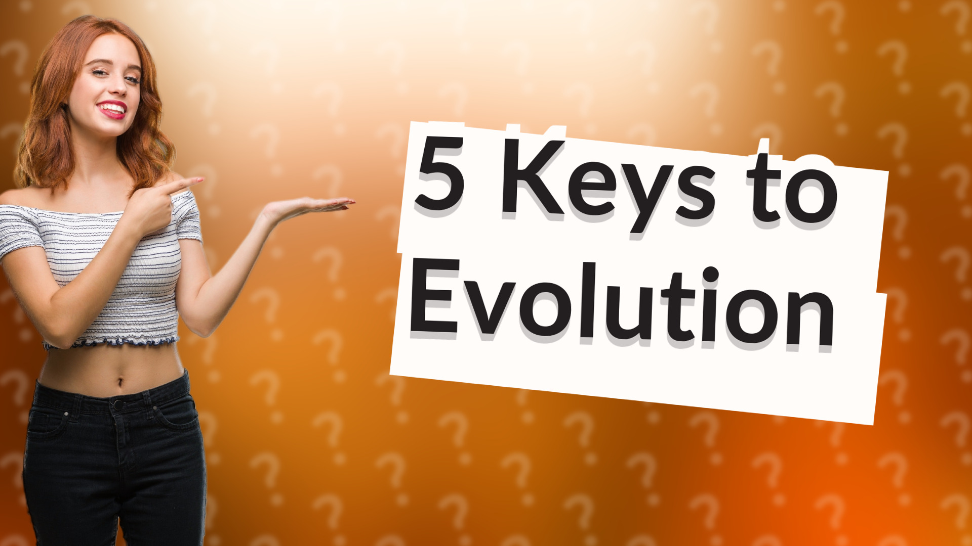 5 Keys to Evolution