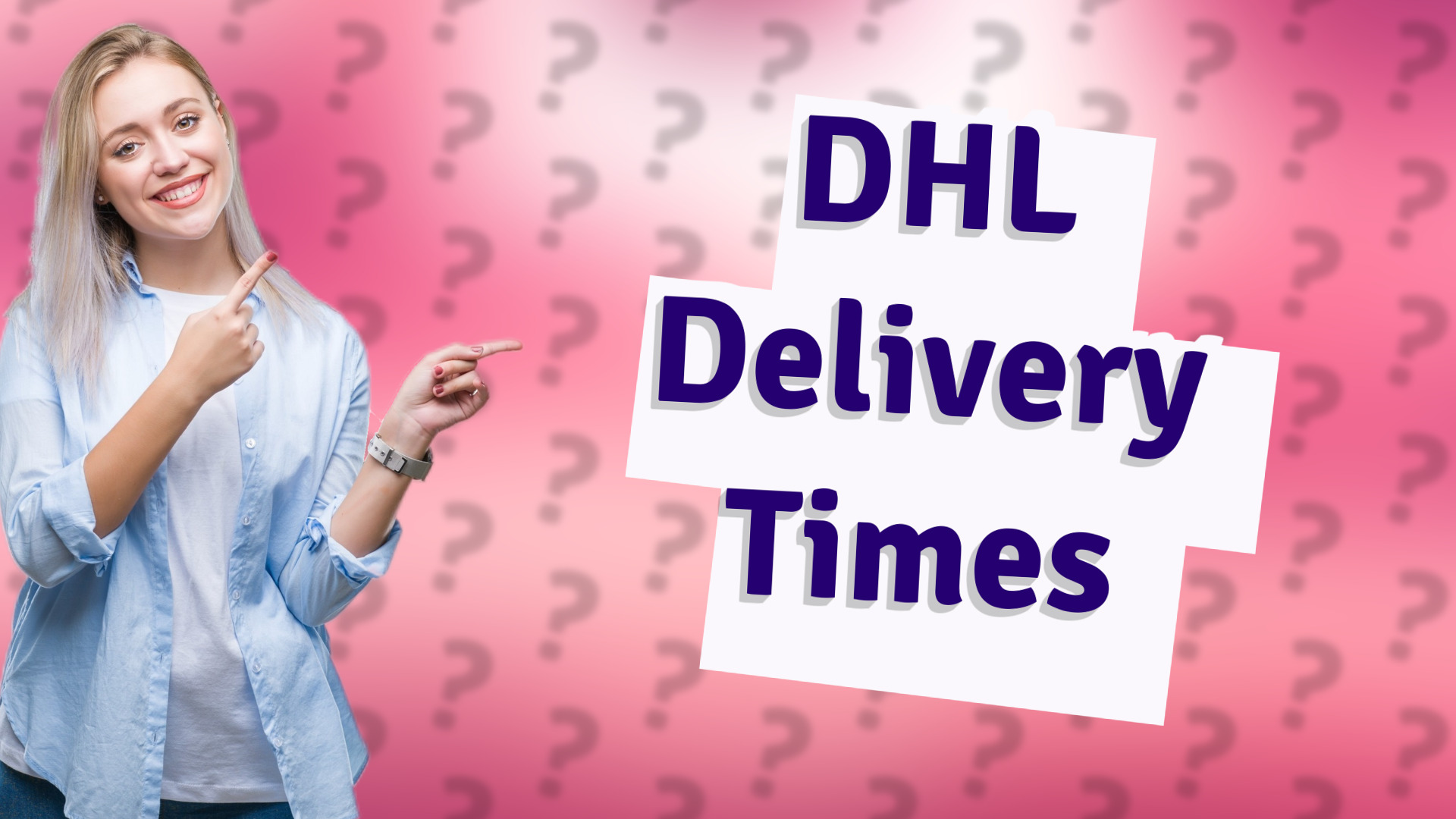 DHL Delivery Times