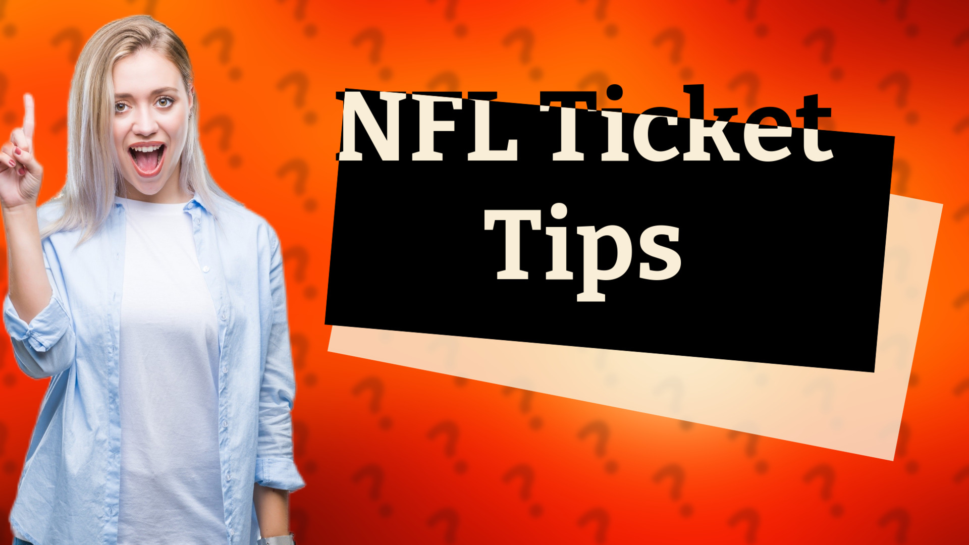 NFL Ticket Tips
