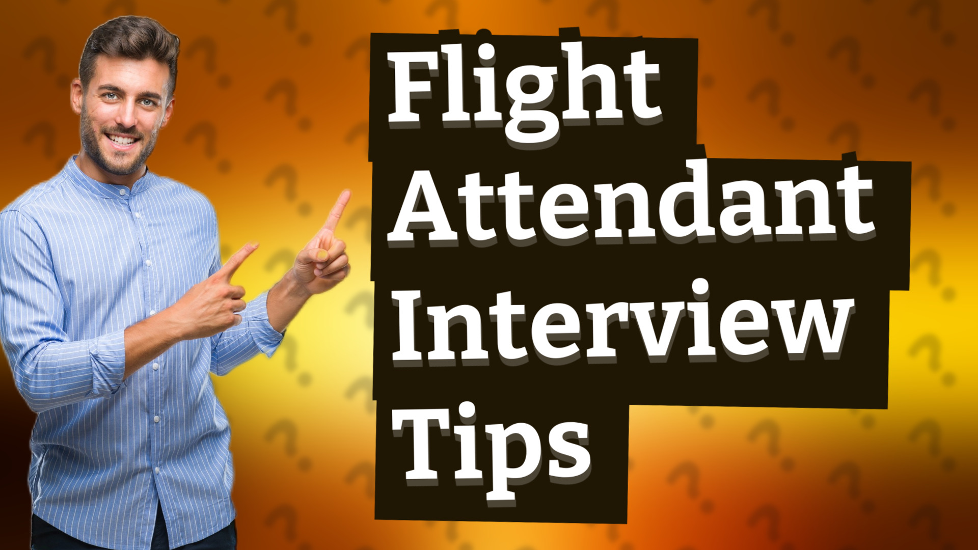 Flight Attendant Interview Tips