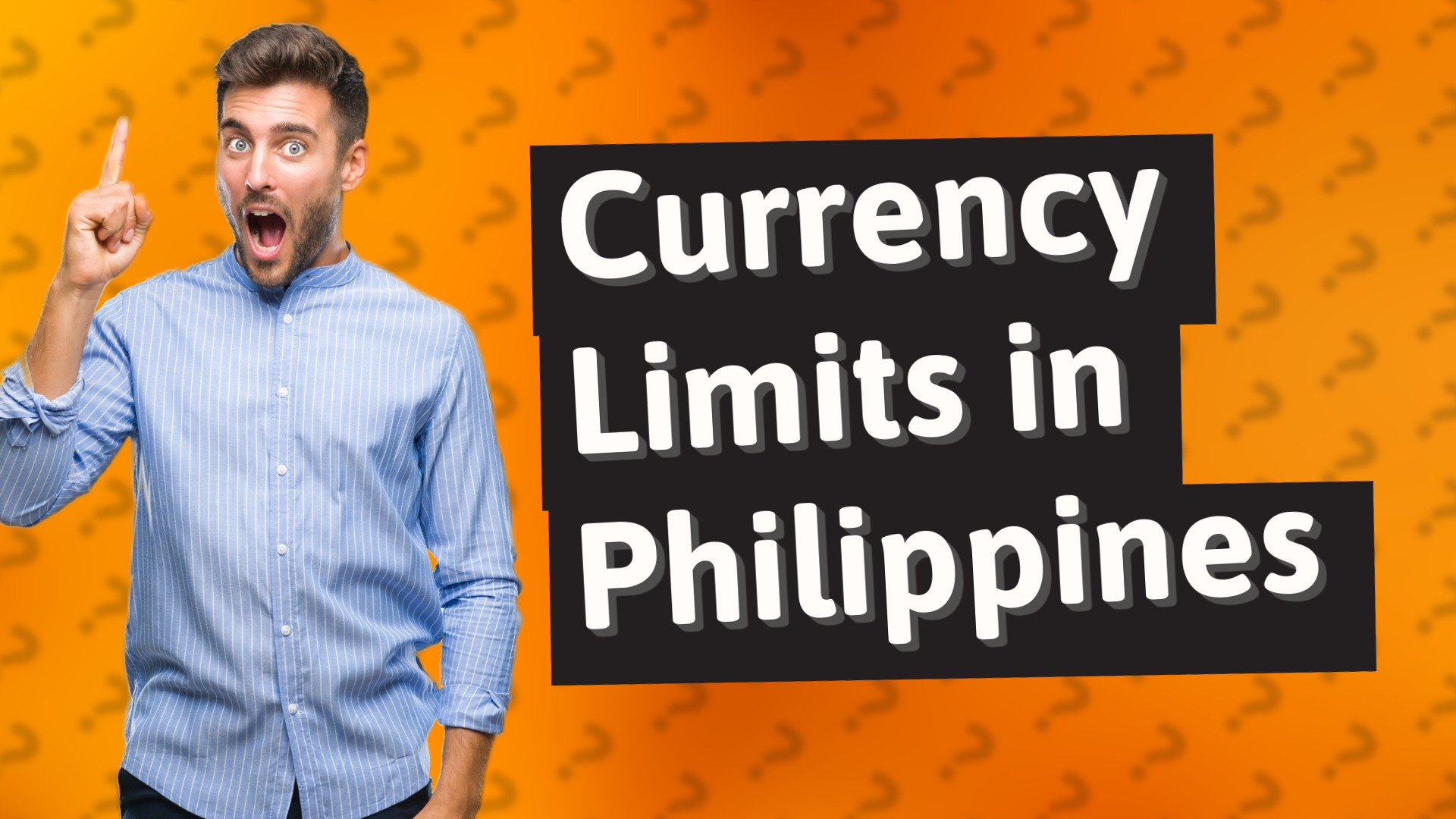 Currency Limits in Philippines
