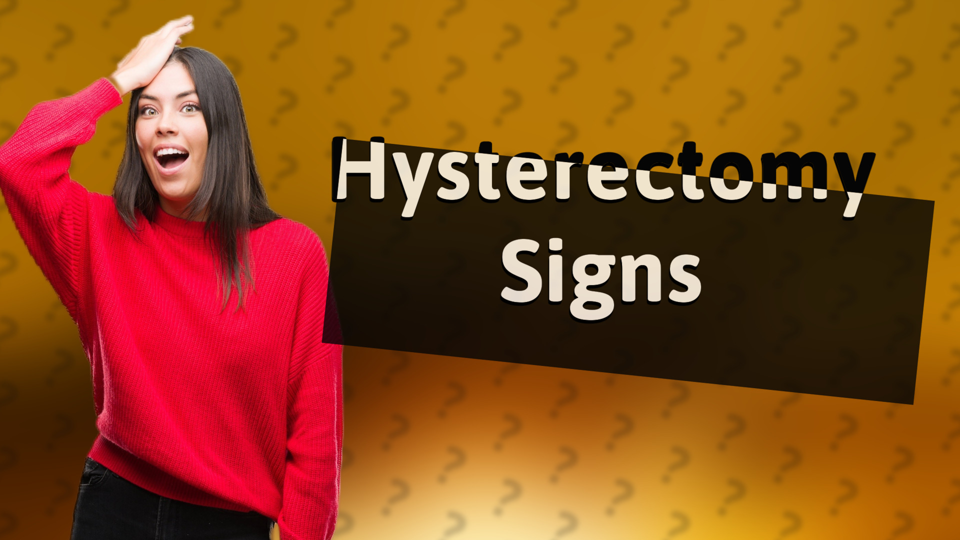 Hysterectomy Signs