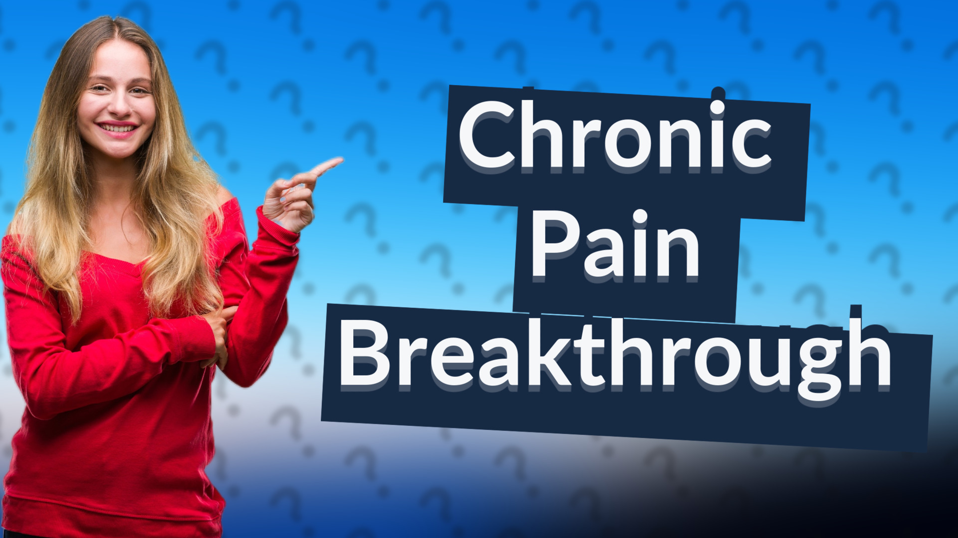 Chronic Pain Breakthrough