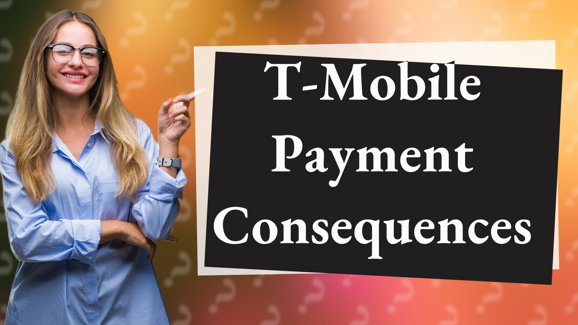 T-Mobile Payment Consequences