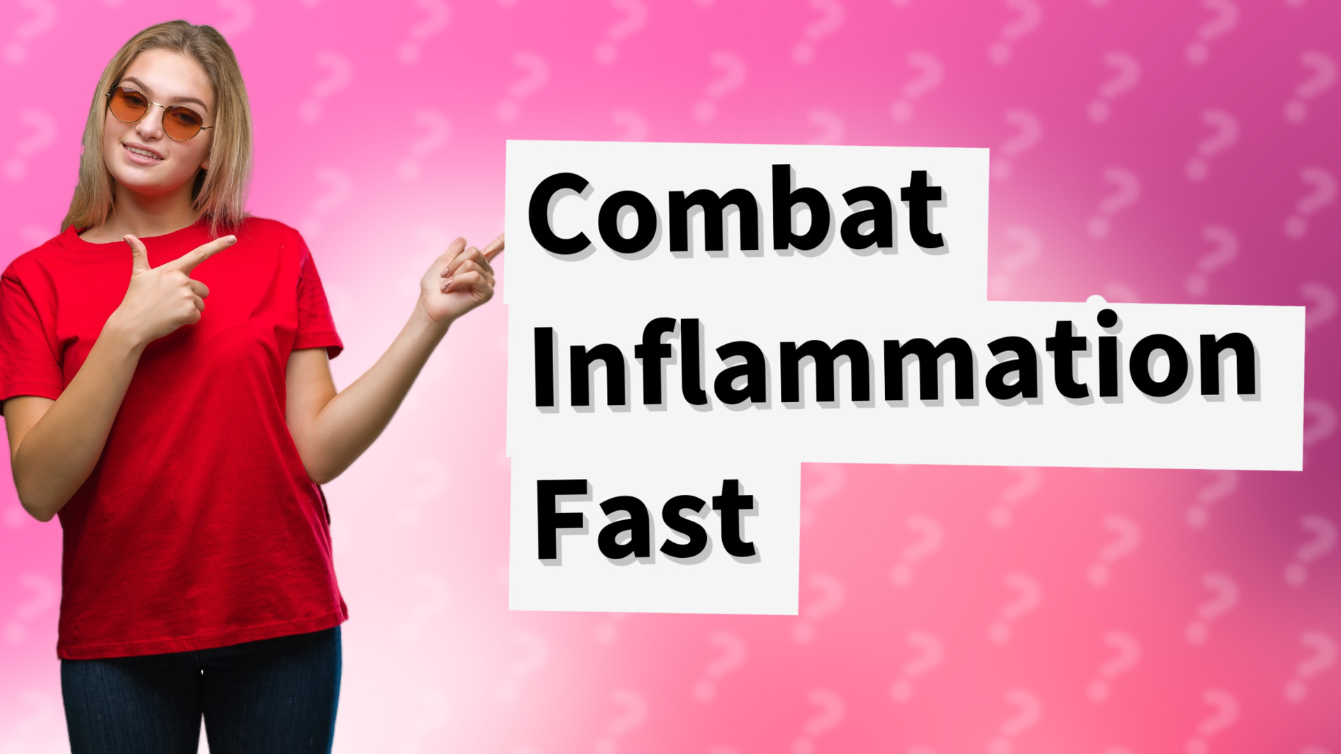 Combat Inflammation Fast