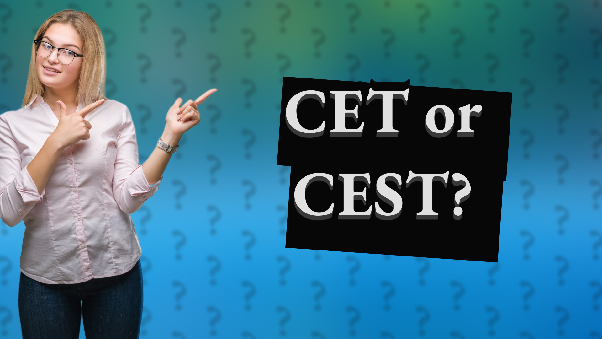 CET or CEST?
