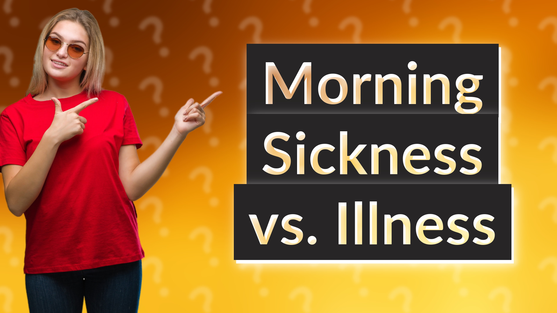 Morning Sickness vs. Illness