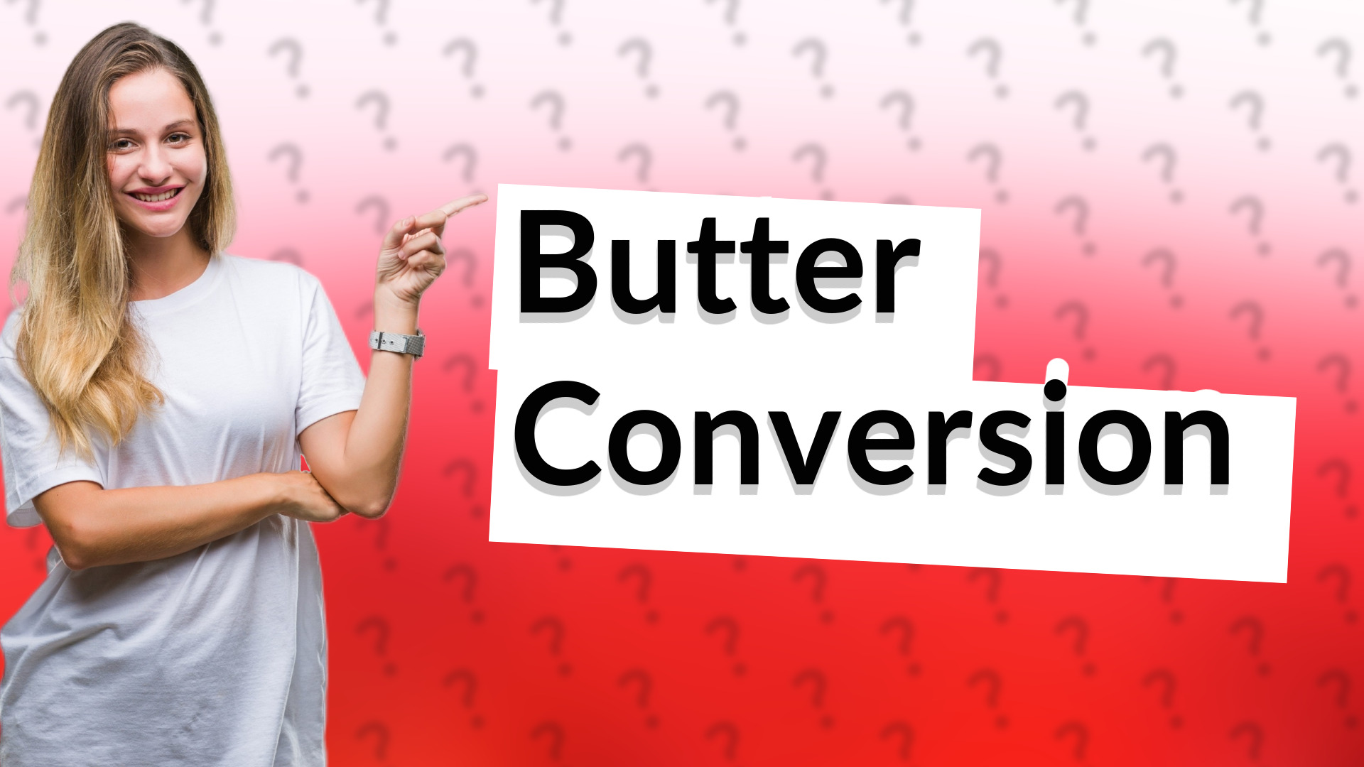 Butter Conversion