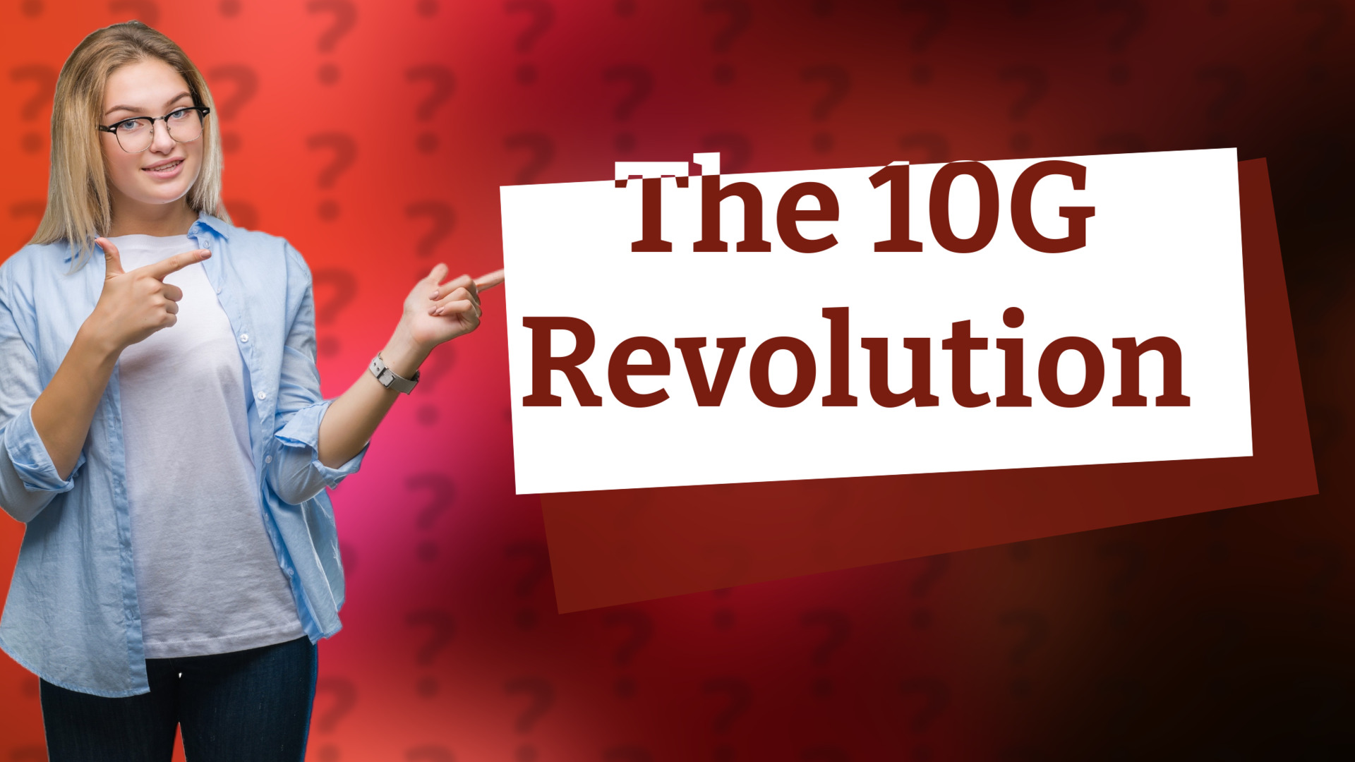 The 10G Revolution