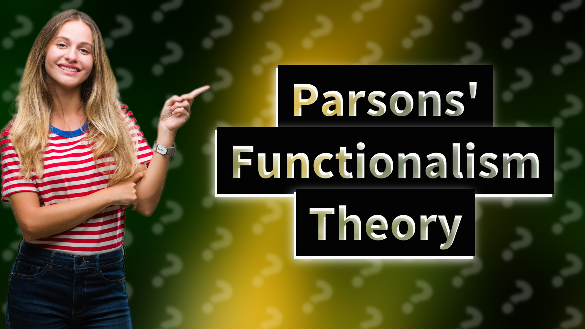 Parsons' Functionalism Theory