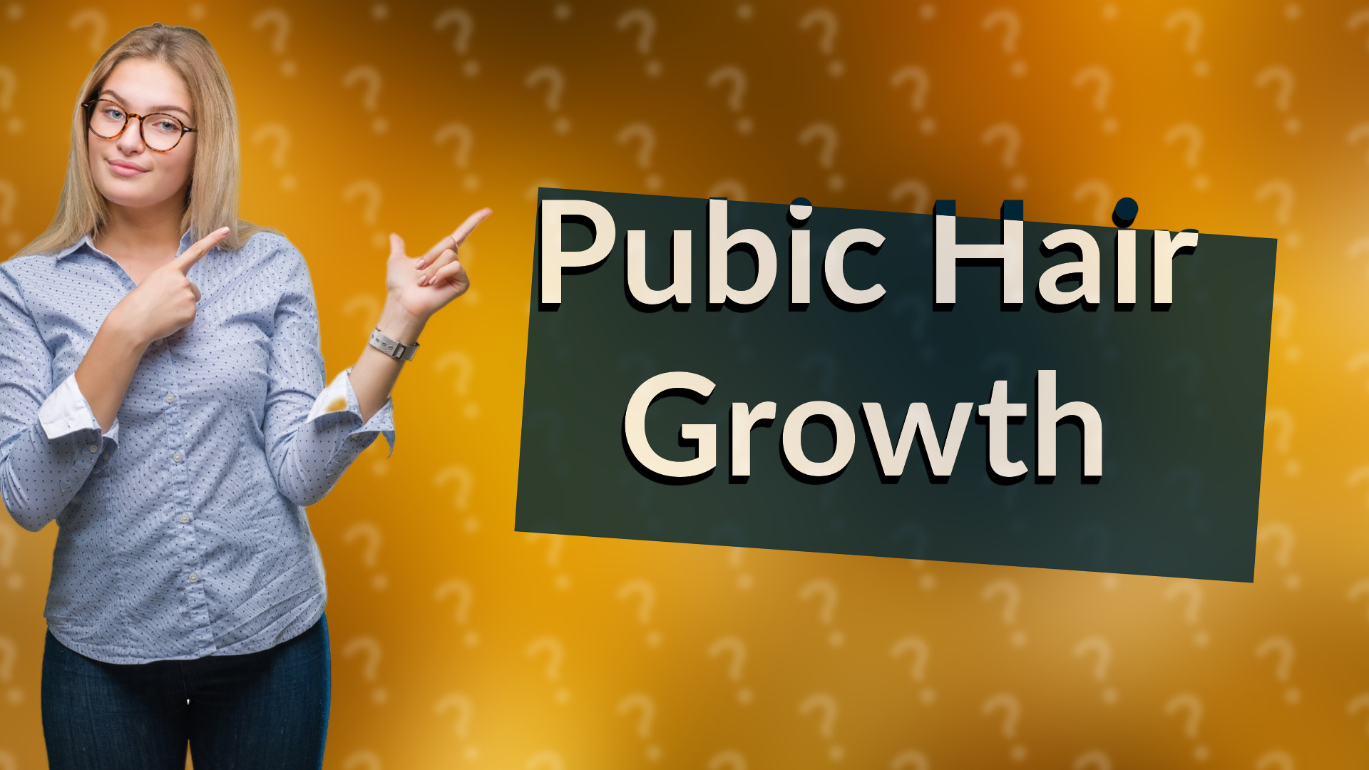 Pubic Hair Growth