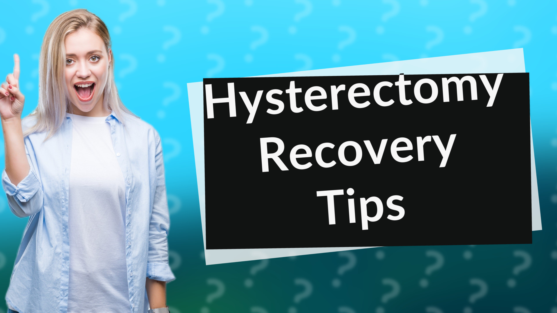 Hysterectomy Recovery Tips