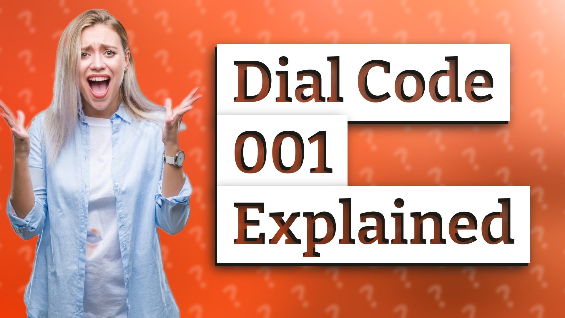 Dial Code 001 Explained