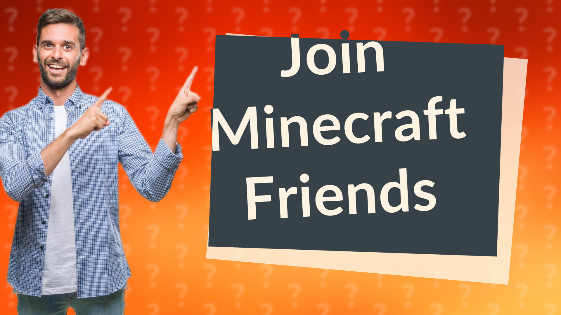 Join Minecraft Friends