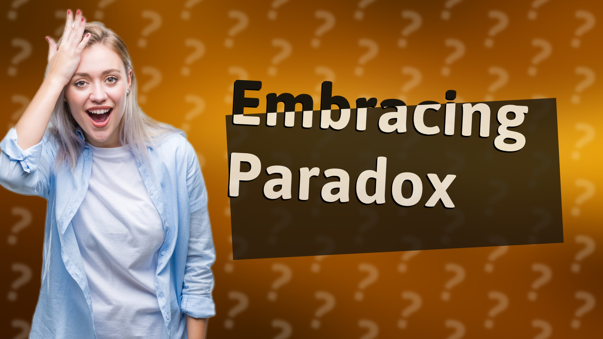 Embracing Paradox