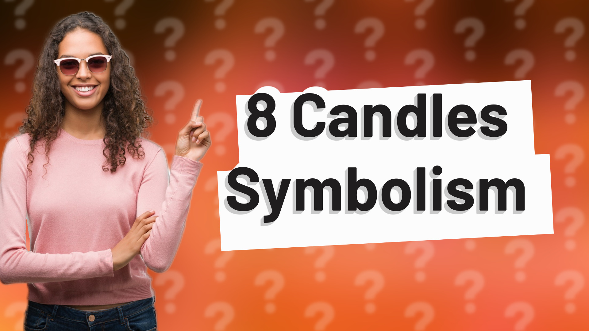 8 Candles Symbolism