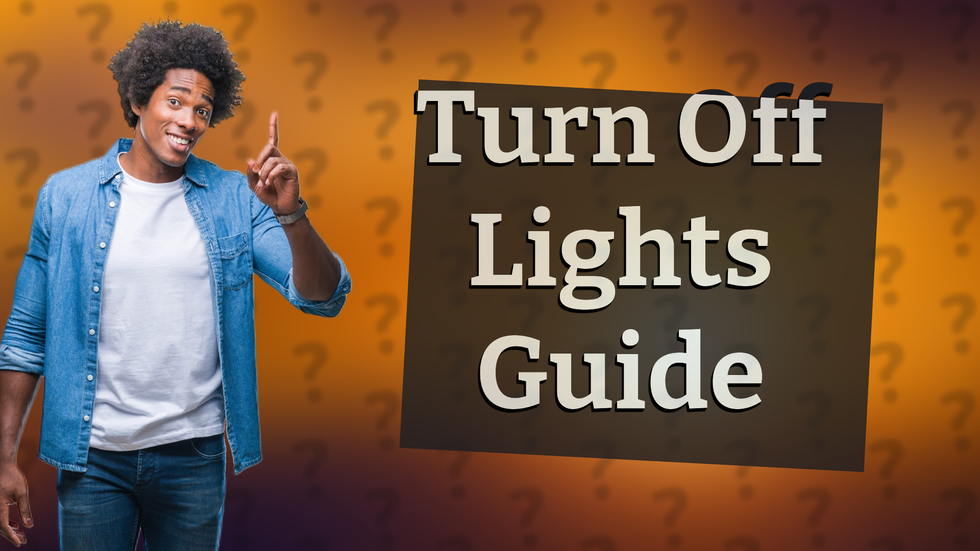 Turn Off Lights Guide
