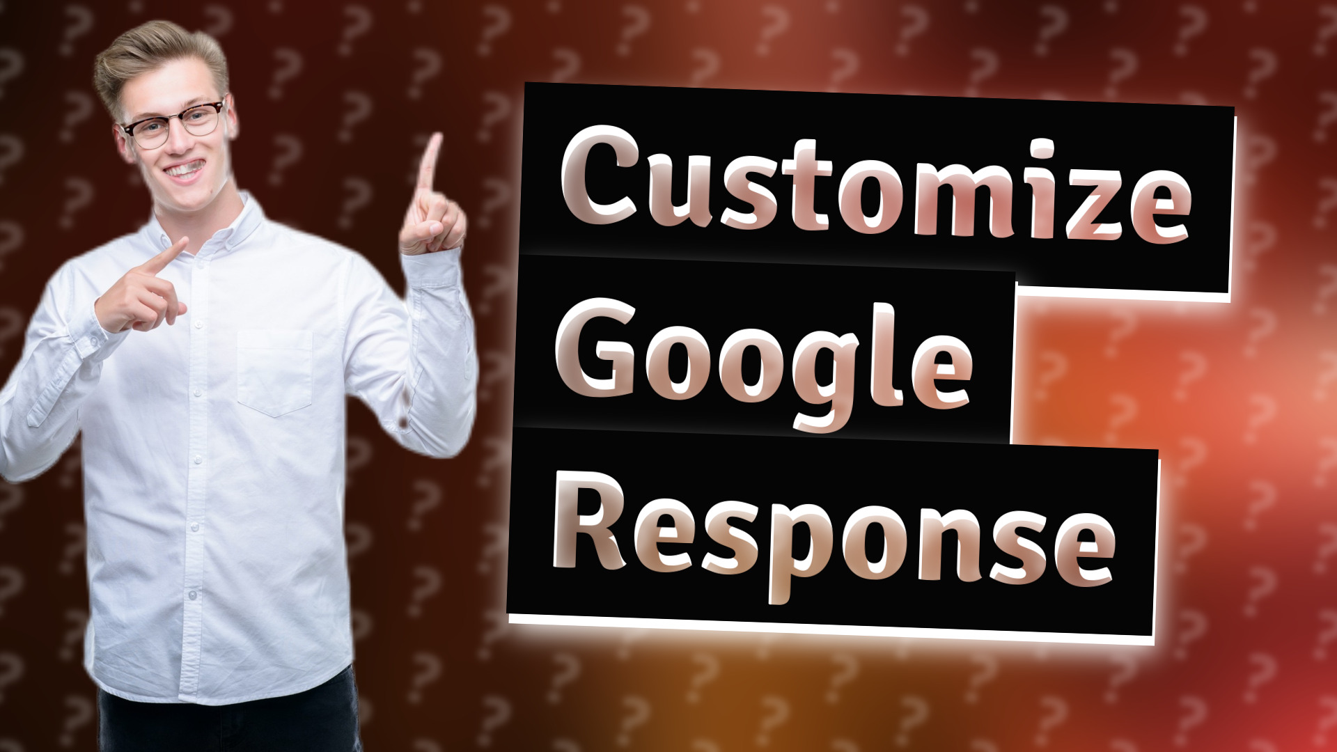 Customize Google Response