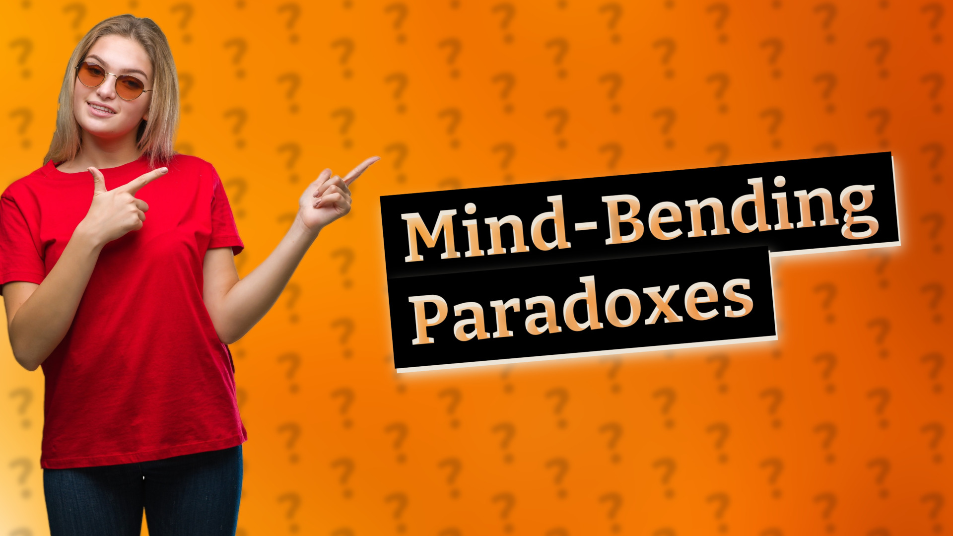 Mind-Bending Paradoxes