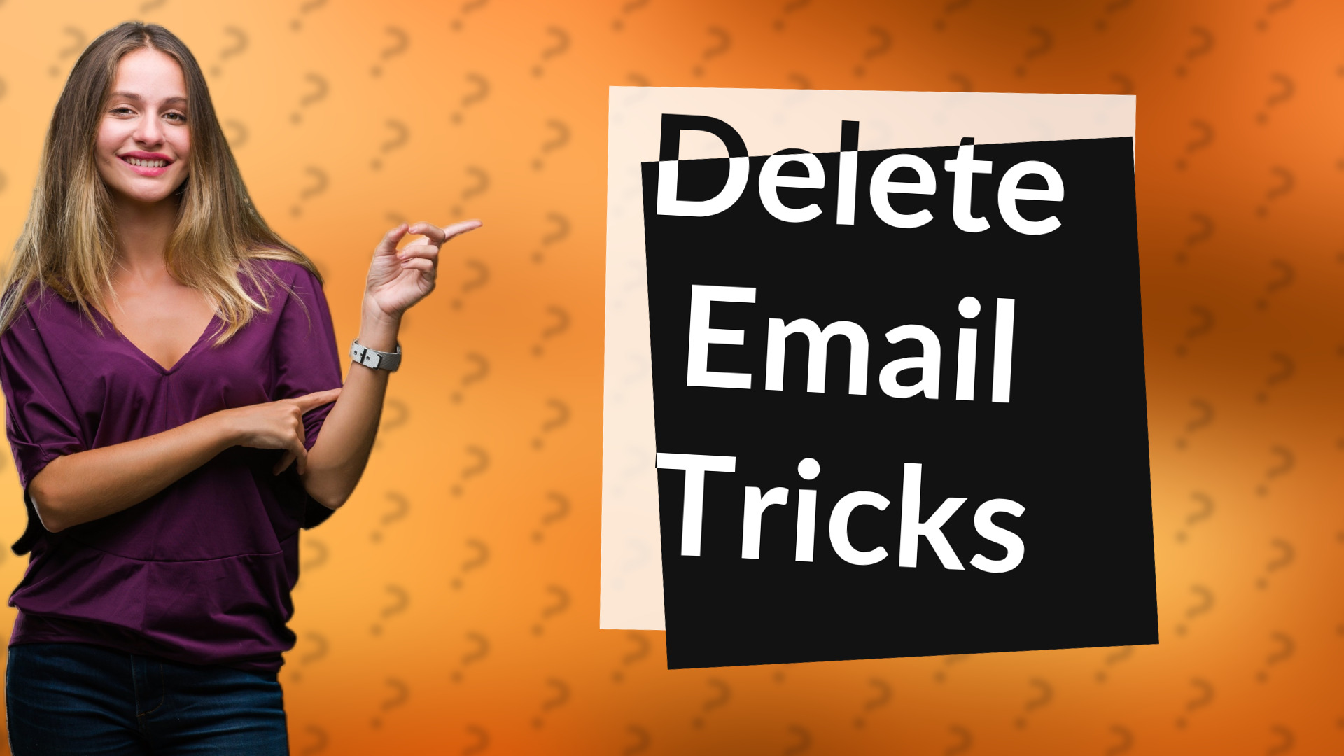 Delete Email Tricks