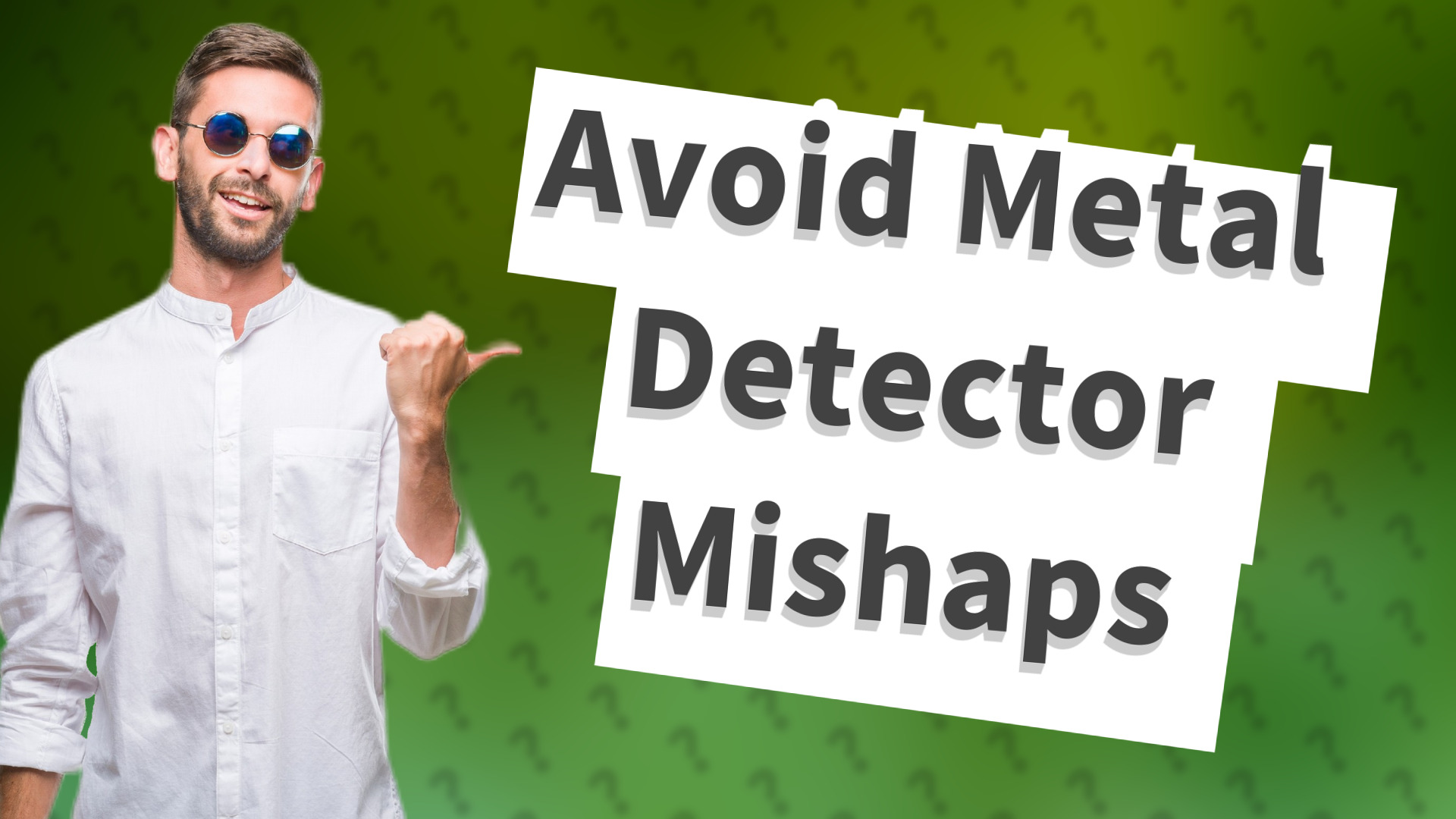 Avoid Metal Detector Mishaps