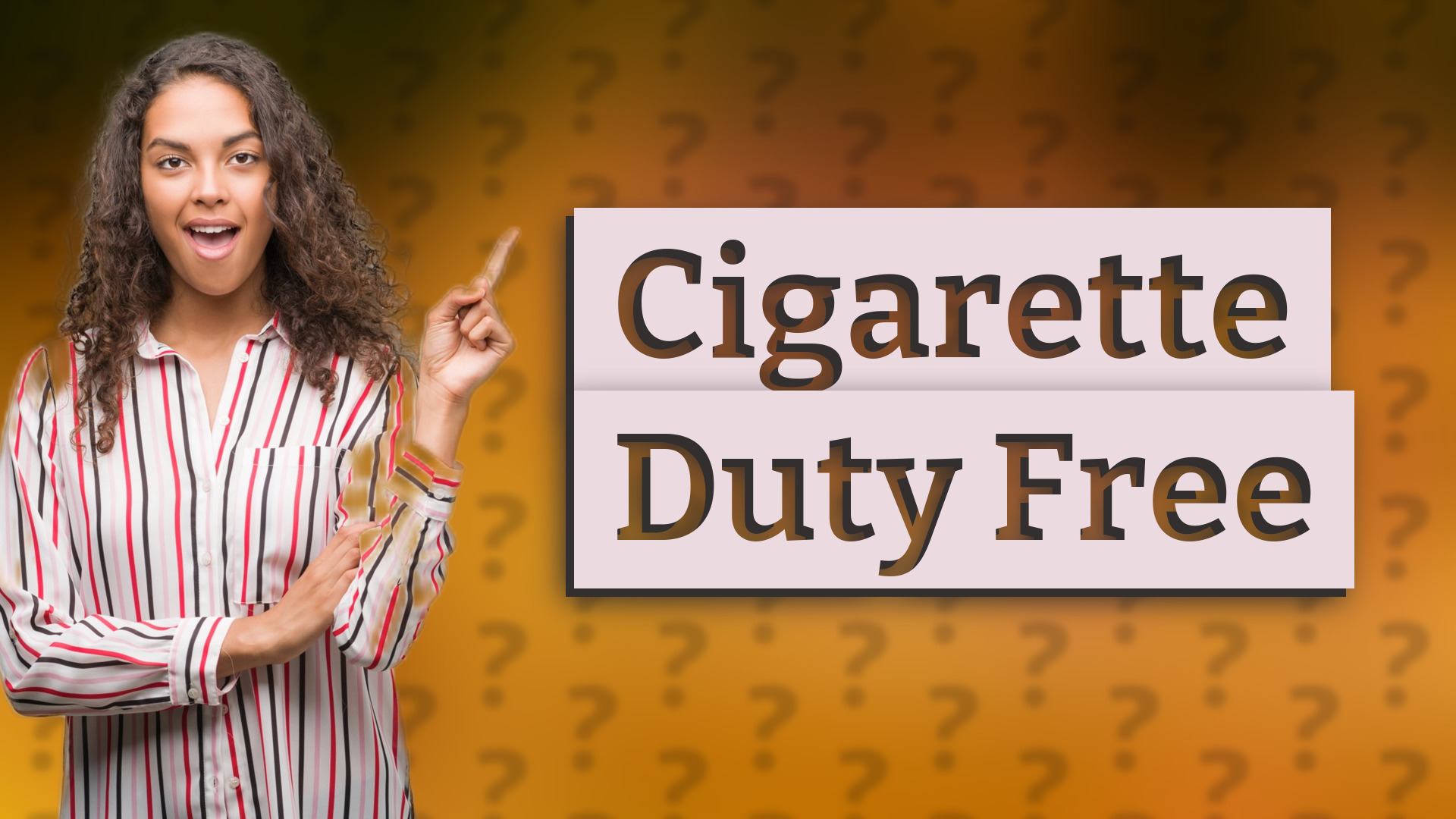 Cigarette Duty Free