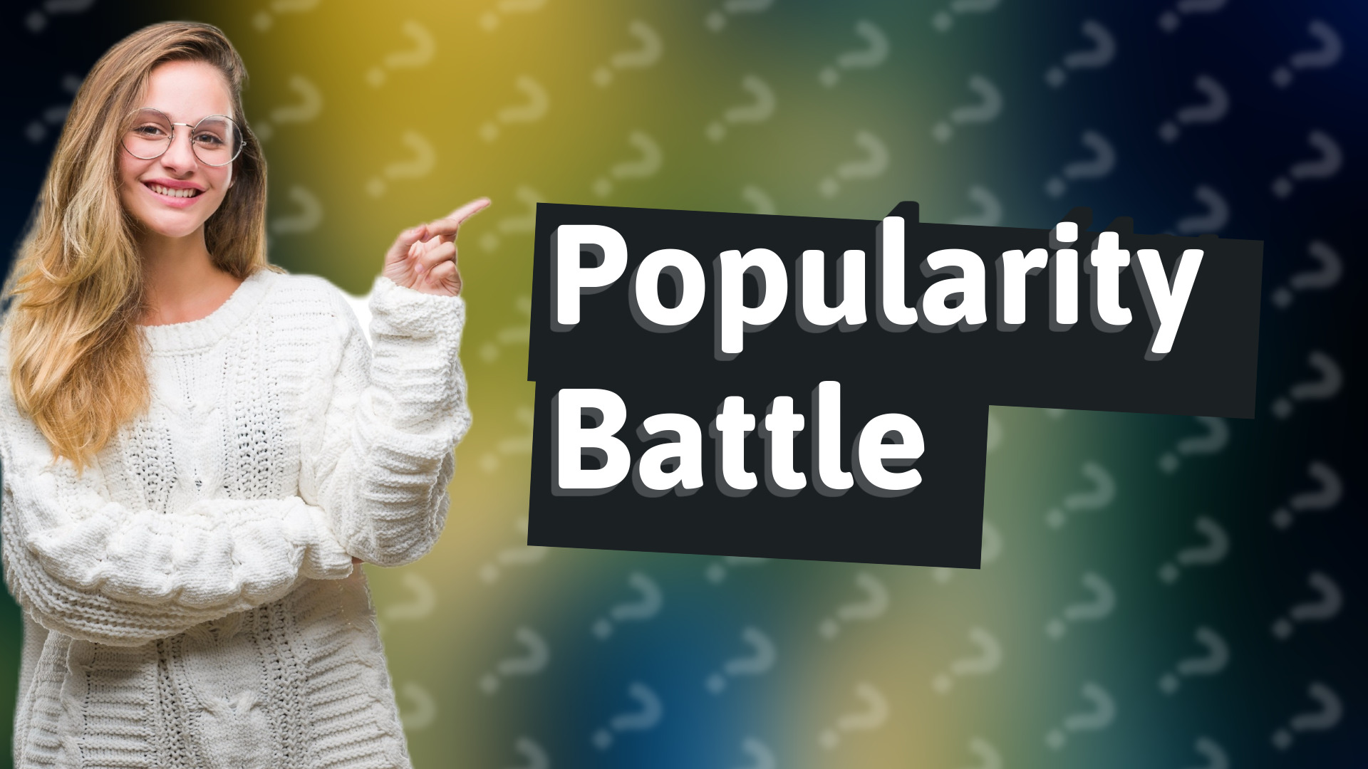 Popularity Battle