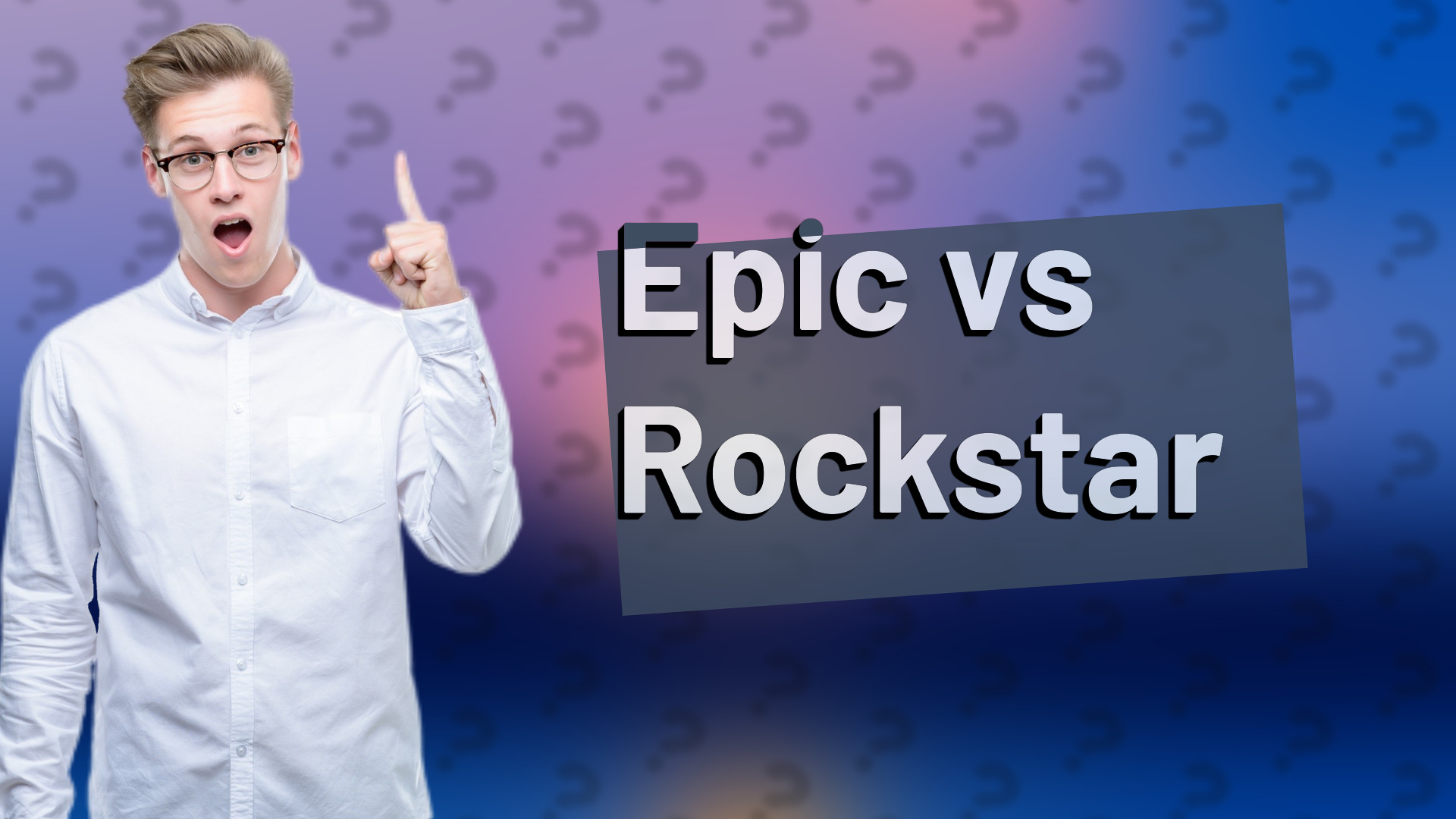 Epic vs Rockstar