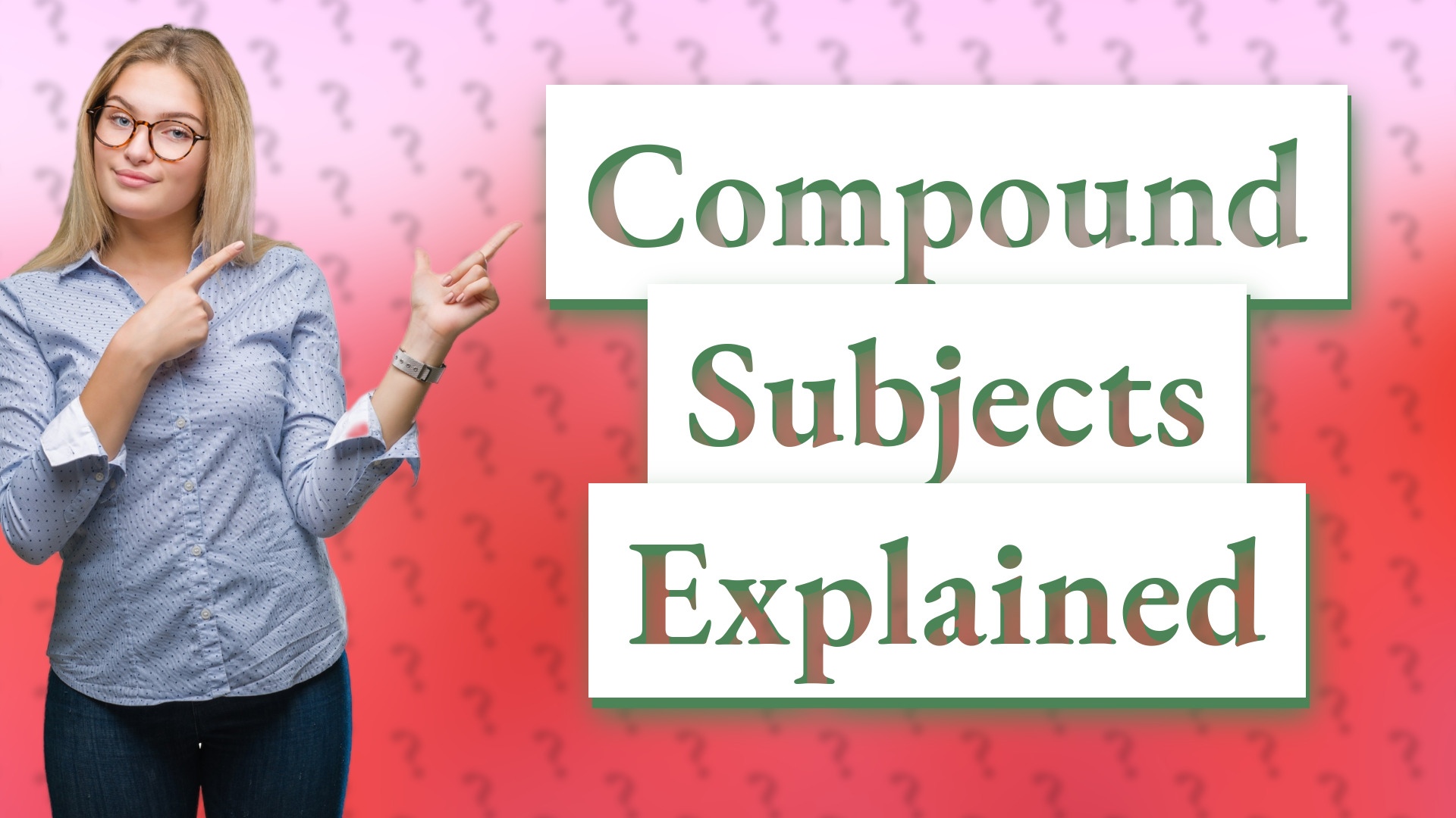 Compound Subjects Explained