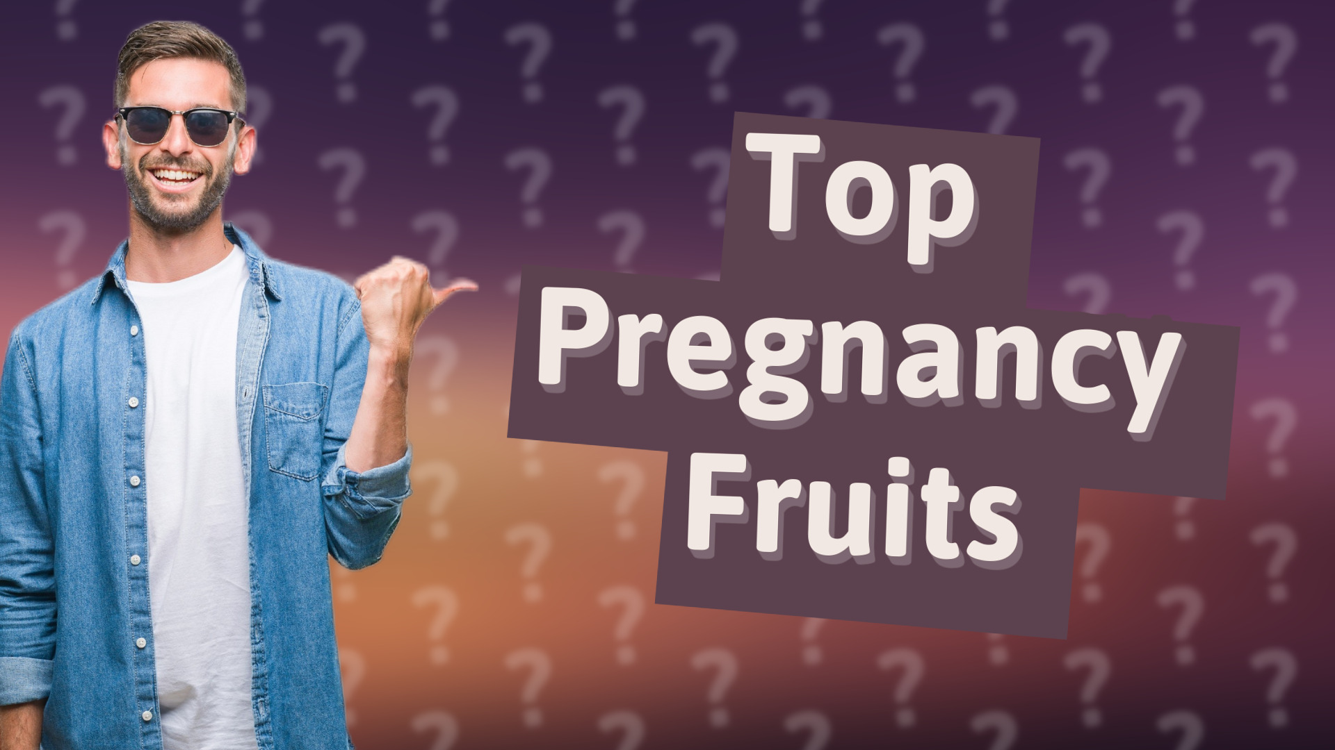 Top Pregnancy Fruits