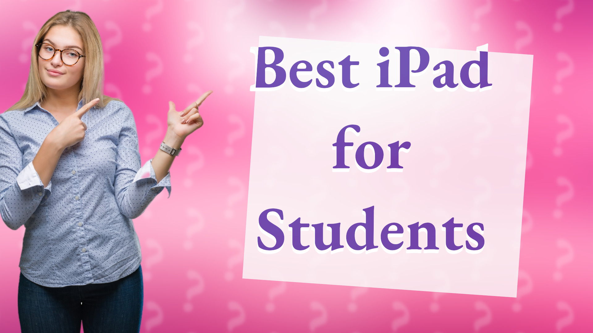 Best iPad for Students