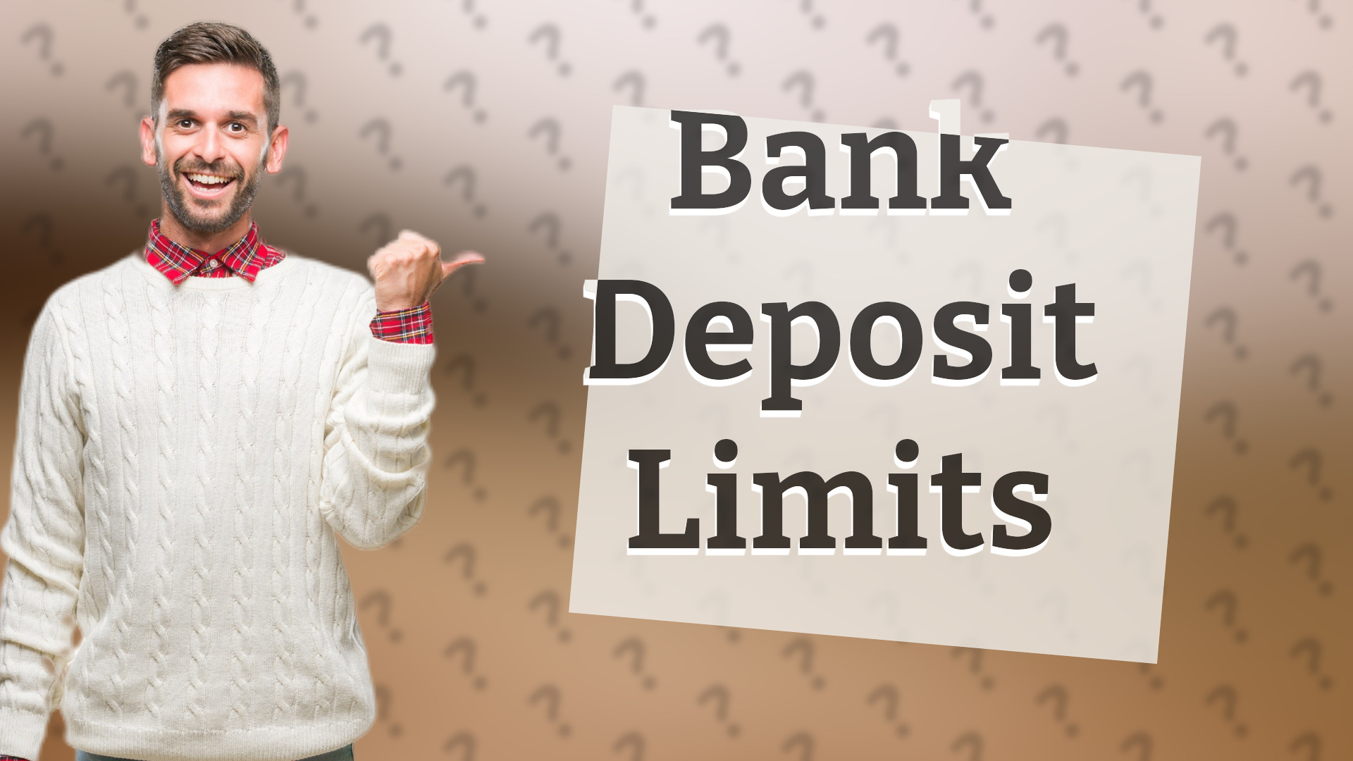 Bank Deposit Limits